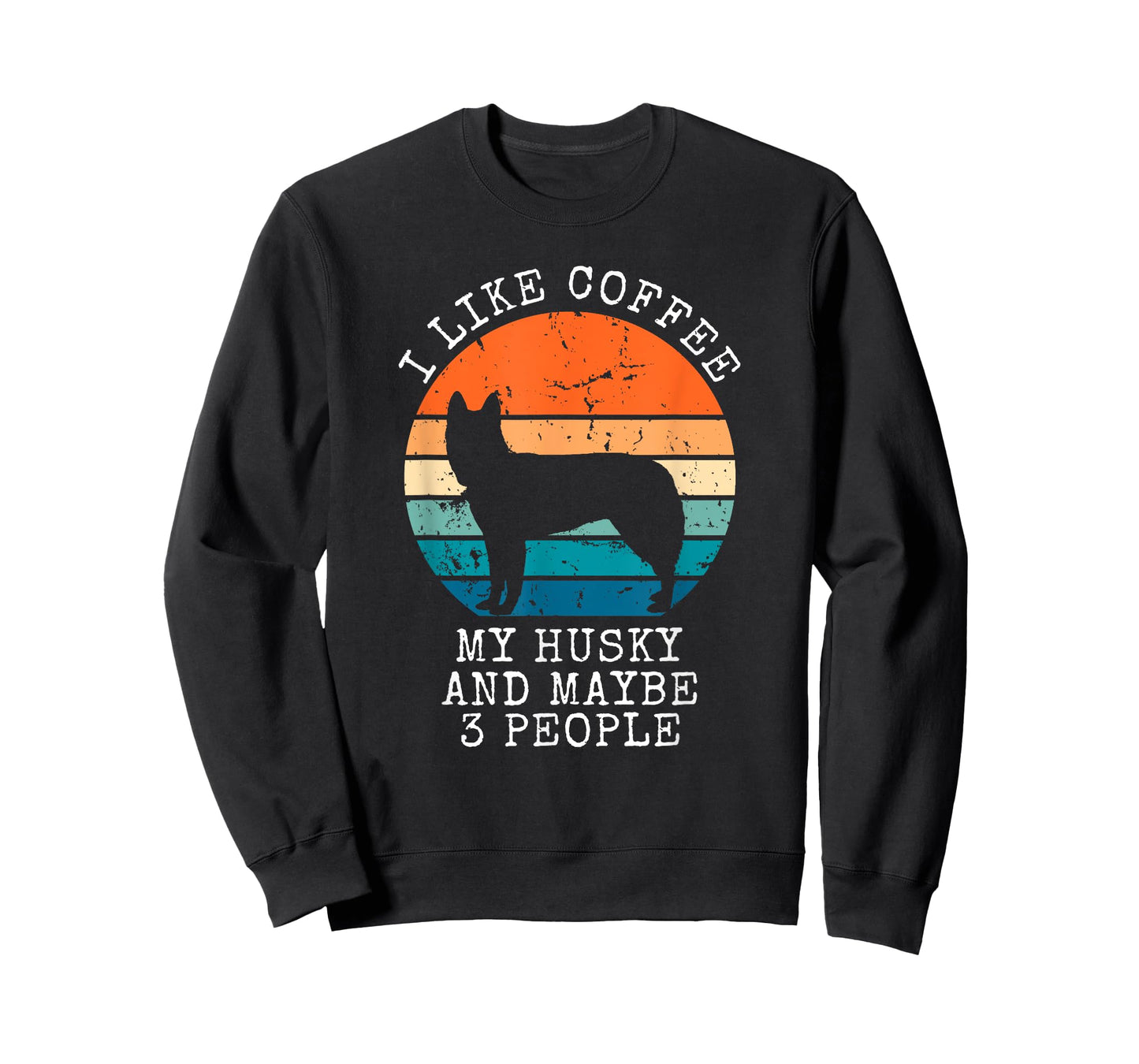 I Like Coffee My Husky And Maybe 3 People Siberian Husky T-Shirt