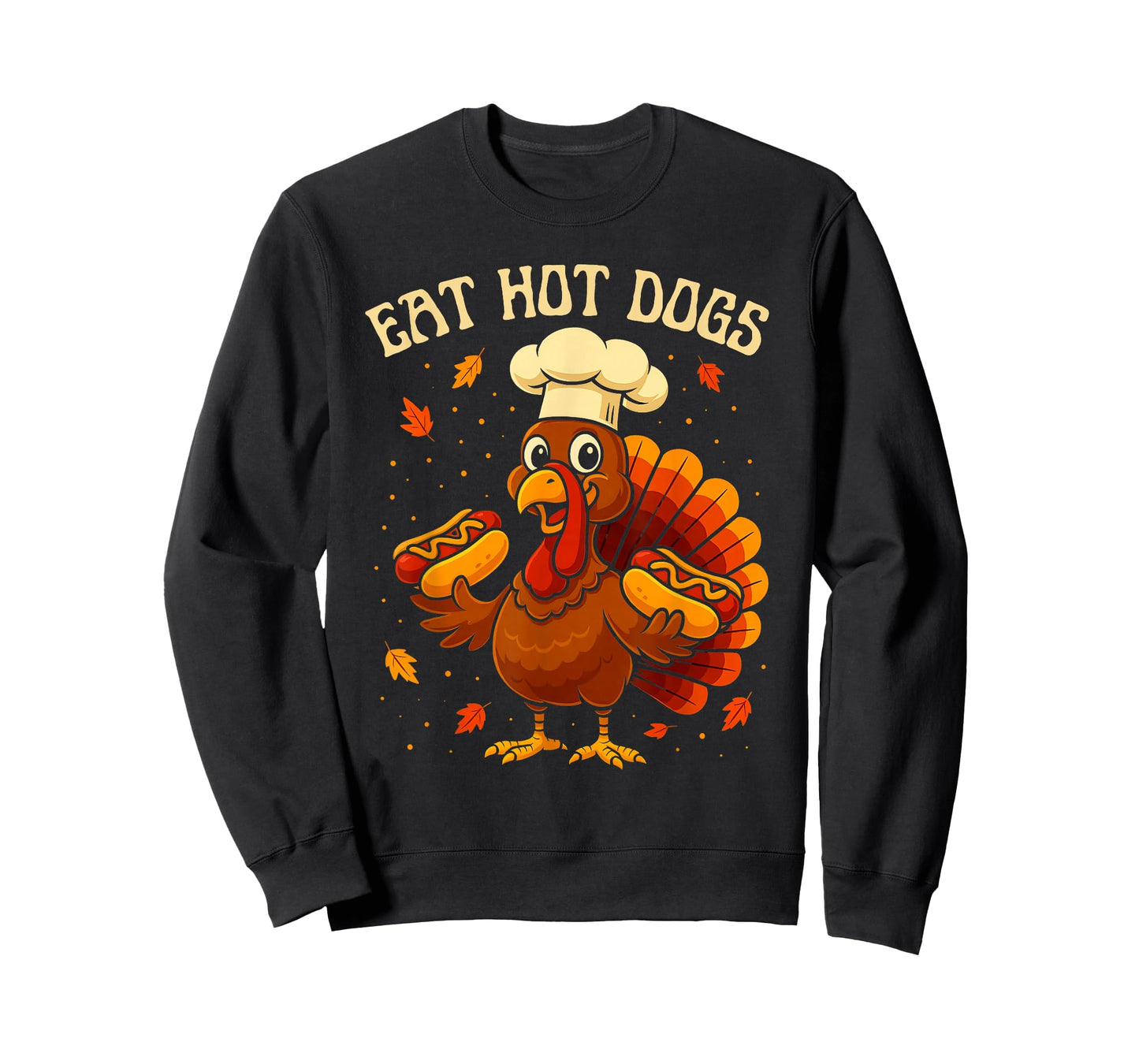 Eat Hot Dogs Turkey Chef Funny Thanksgiving Food Humor Gift T-Shirt