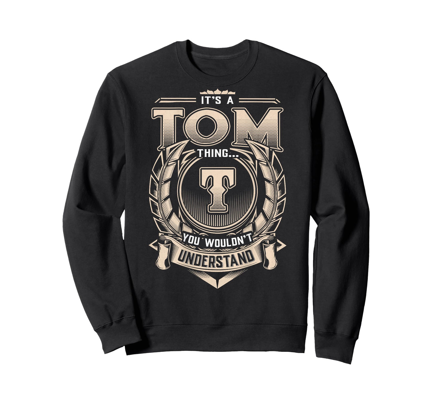 Tom First Name - It's A Tom Thing (On Back) T-Shirt