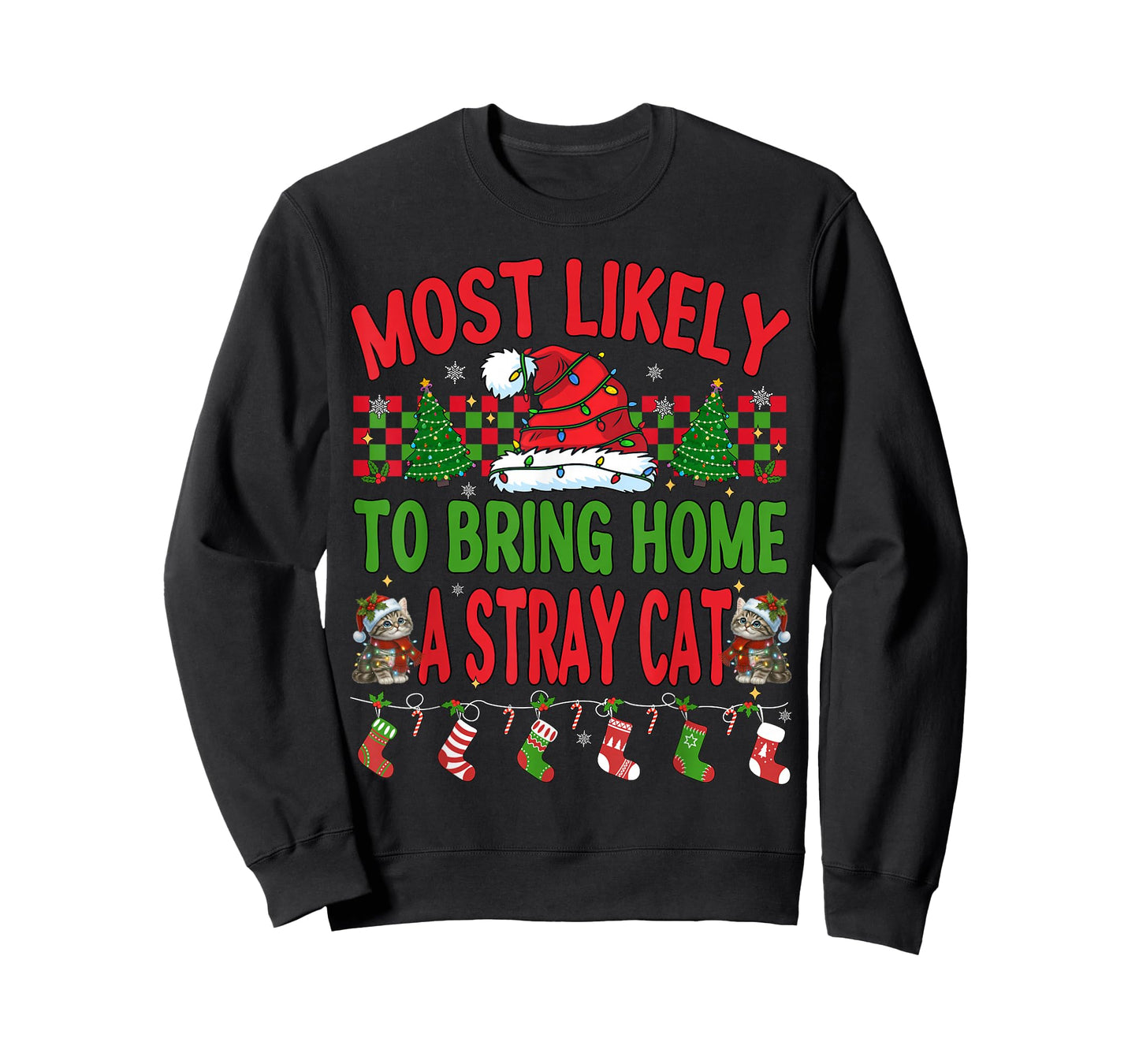 Most Likely to Bring Home A Stray Cat Matching Christmas Men T-Shirt