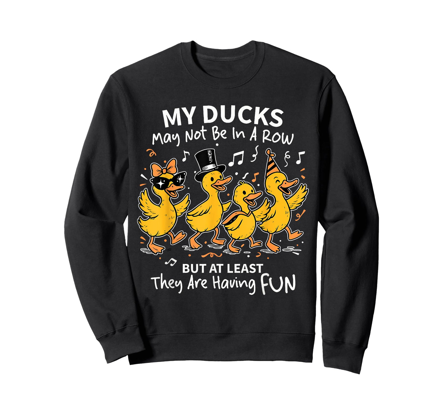 My Ducks May Not Be In A Row But At Least T-Shirt