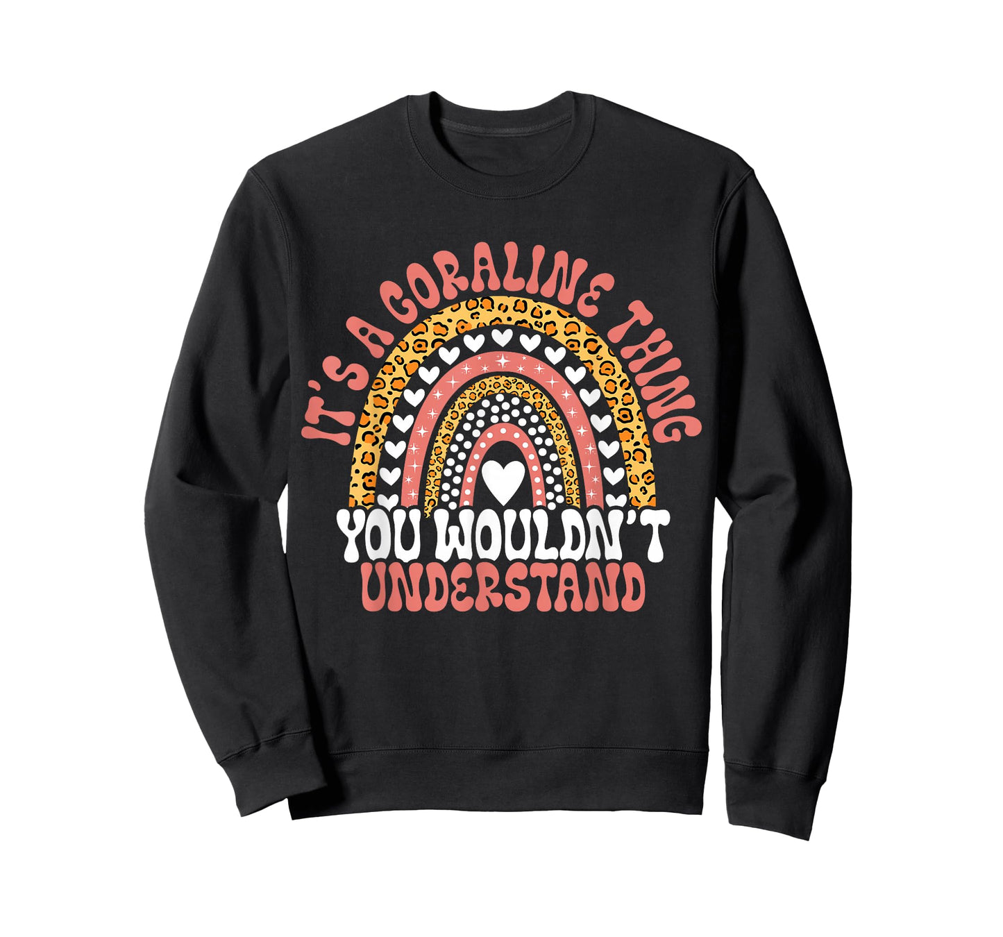 Funny Coraline Name Funny Coraline Birthday Quote Coraline T-Shirt