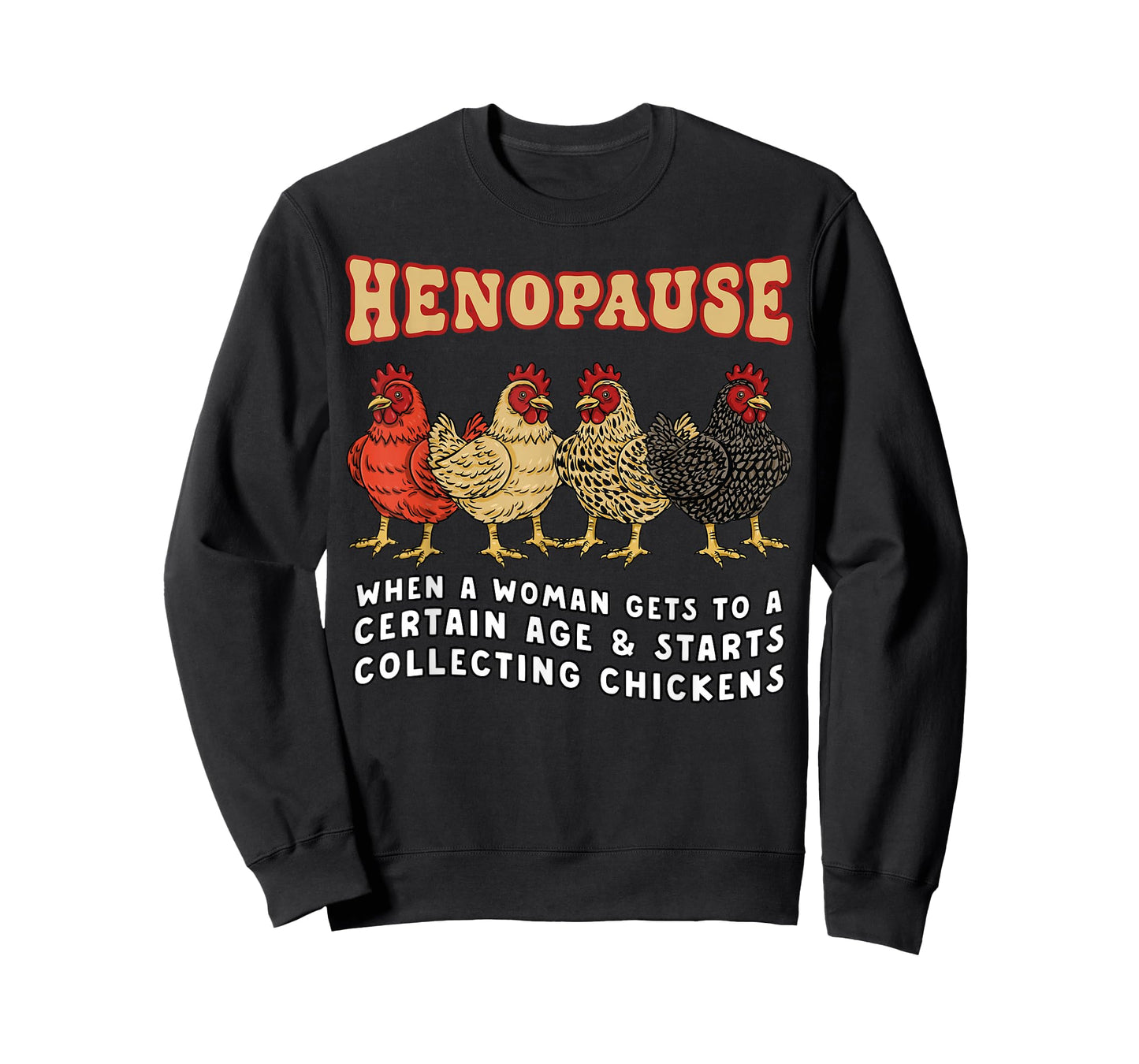 Funny Chicken Henopause Menopause Poultry Lover Farmer Retro T-Shirt