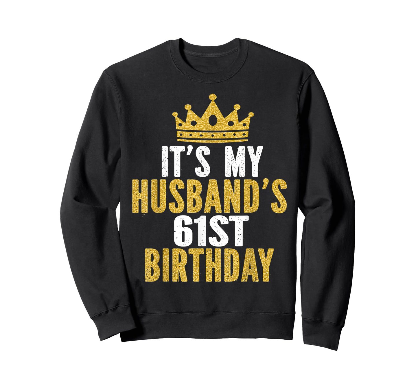 It's My Husband's 61st Birthday 61 Years Old Couple T-Shirt