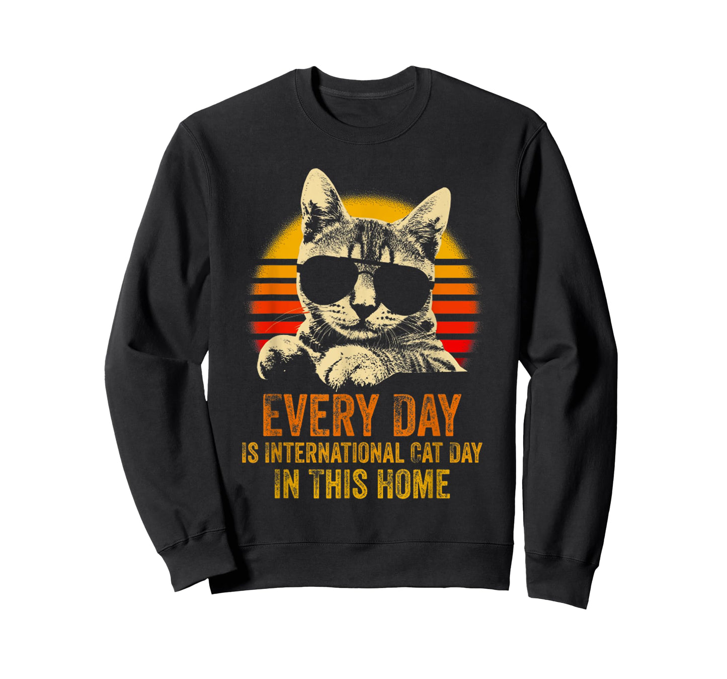 Every Day Is International Cat Day In This Home Meme Cat T-Shirt for Men Women