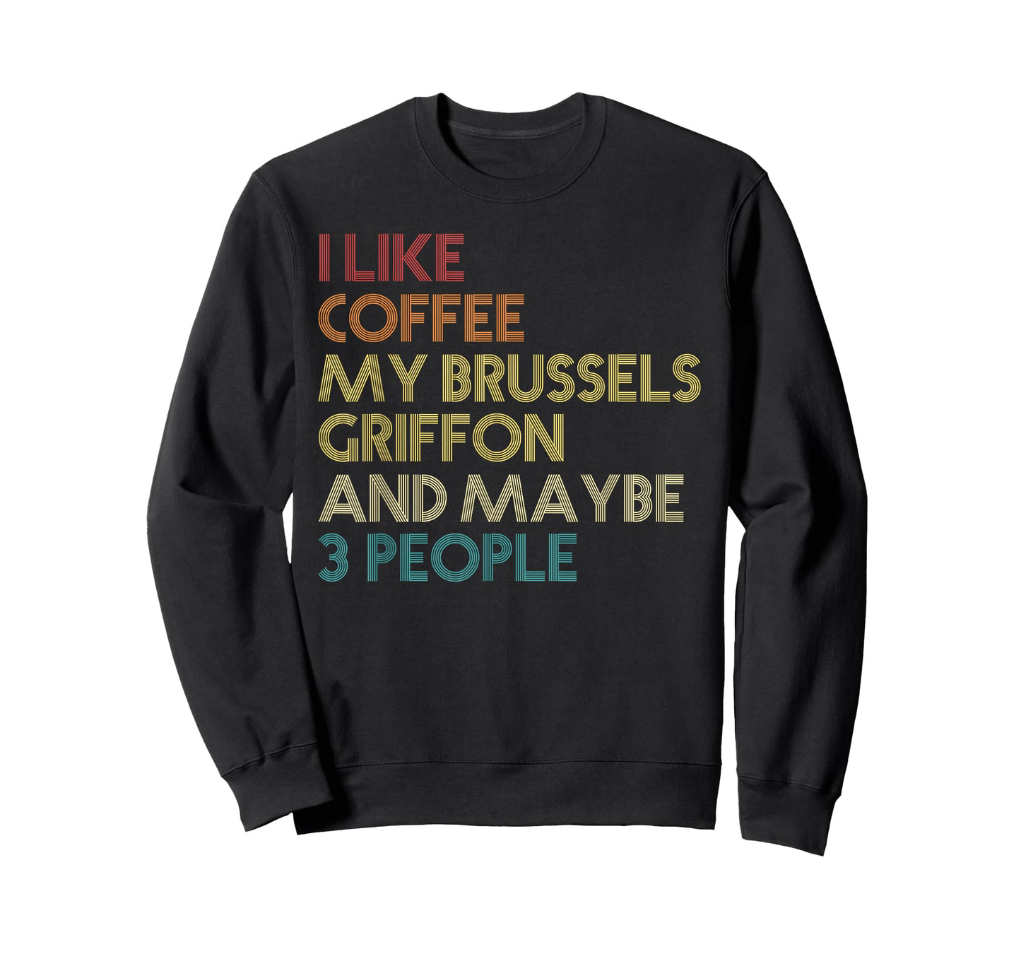 Brussels Griffon Dog Owner Quote Coffee Lovers Vintage Retro T-Shirt