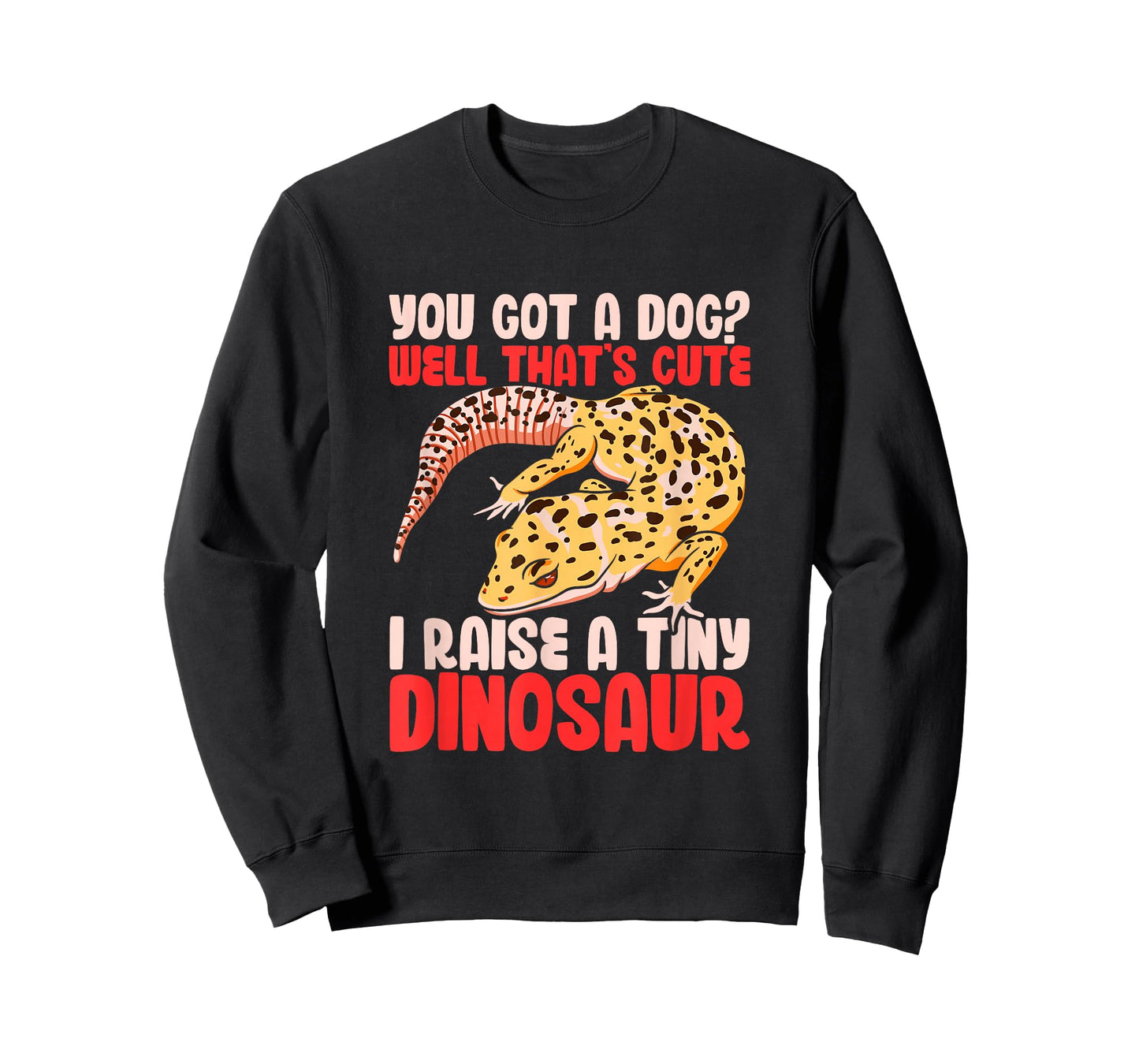 Leopard Gecko Reptile Lizard Funny I Raise A Tiny Dinosaur T-Shirt