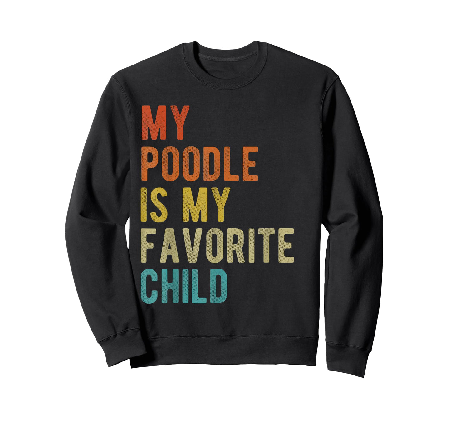 Standard Toy Poodle Mom Dad Dog Lover Funny Sarcastic Quote T-Shirt