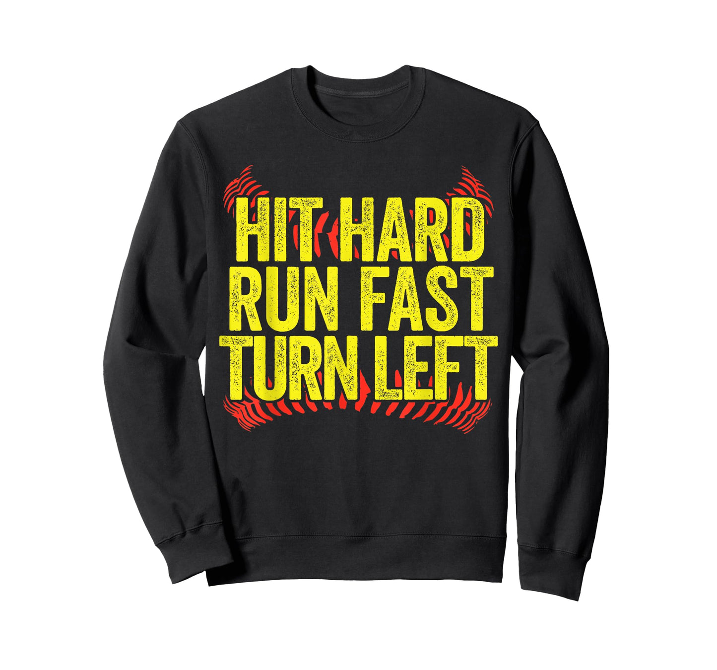 Hit Hard Run Fast Turn Left Funny Softball T-Shirt