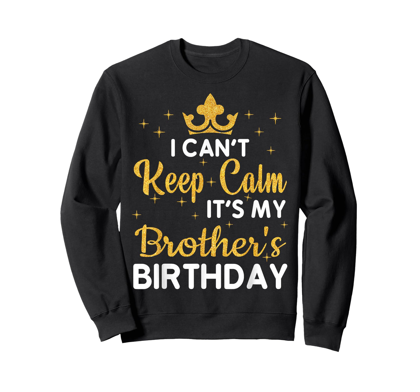 Party Brothers Can't Keep Calm It's My Brother's Birthday T-Shirt