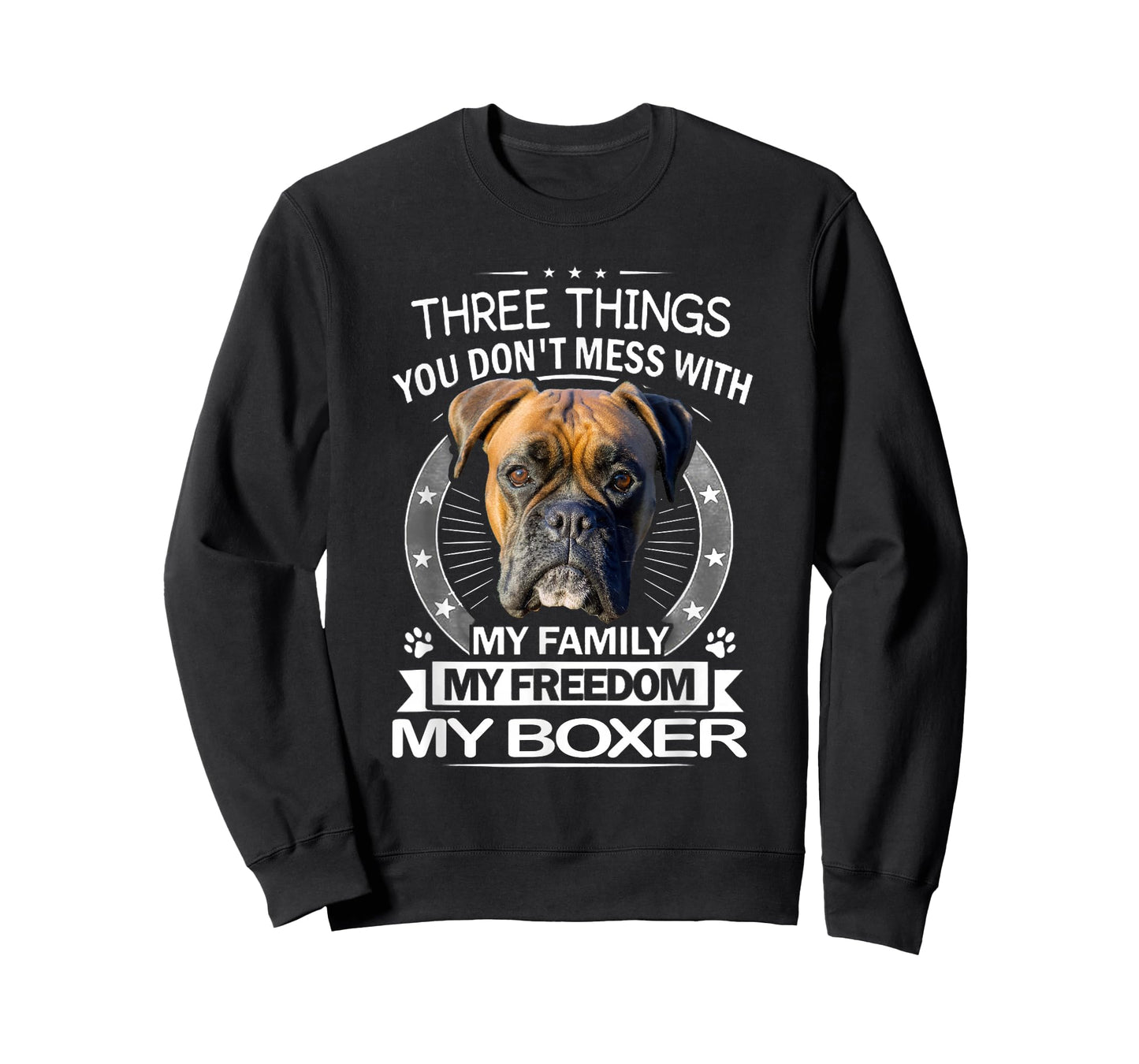 Boxer Dog Shirt - Three Things You Don't Mess with Funny Tee T-Shirt