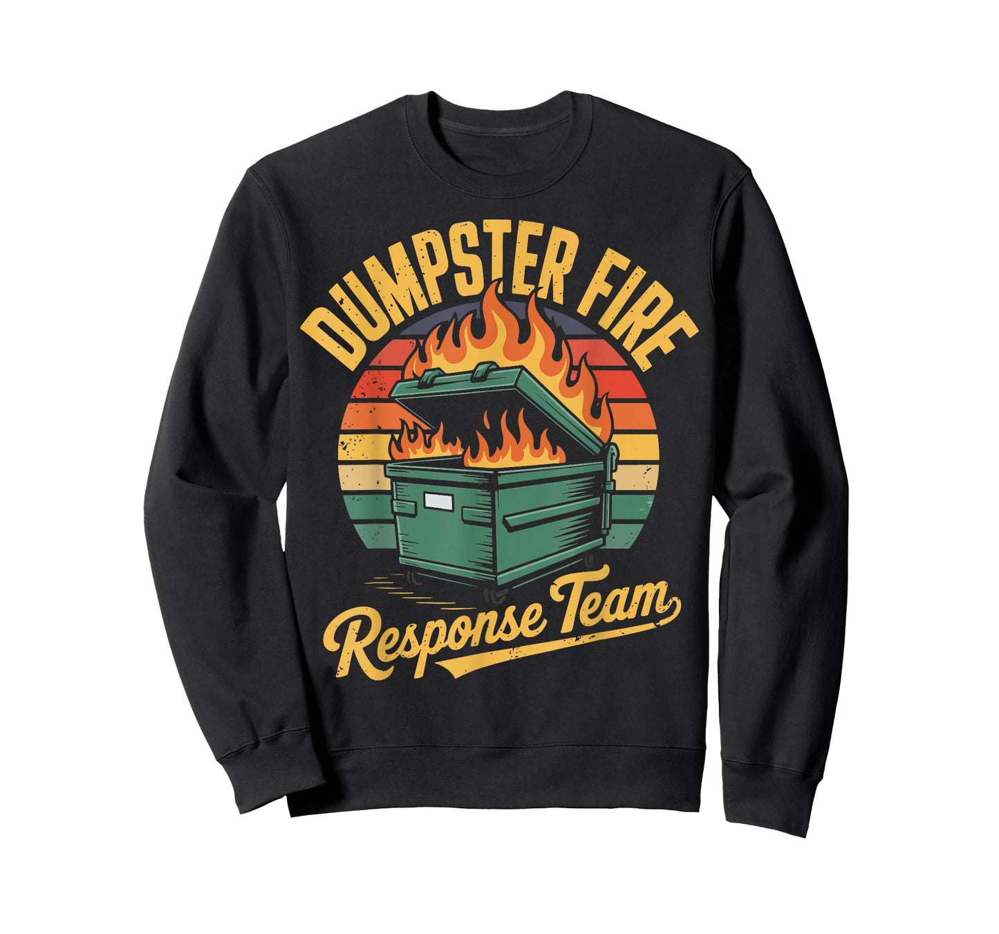 Dumpster Fire Response Team T-Shirt