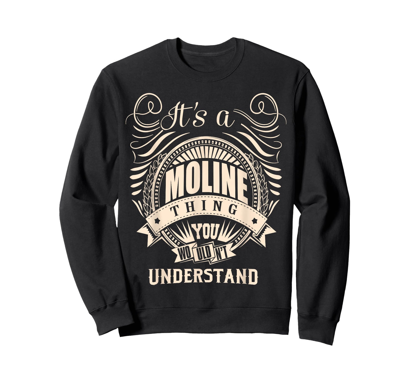 It's a MOLINE thing you wouldn't understand Gift T-Shirt