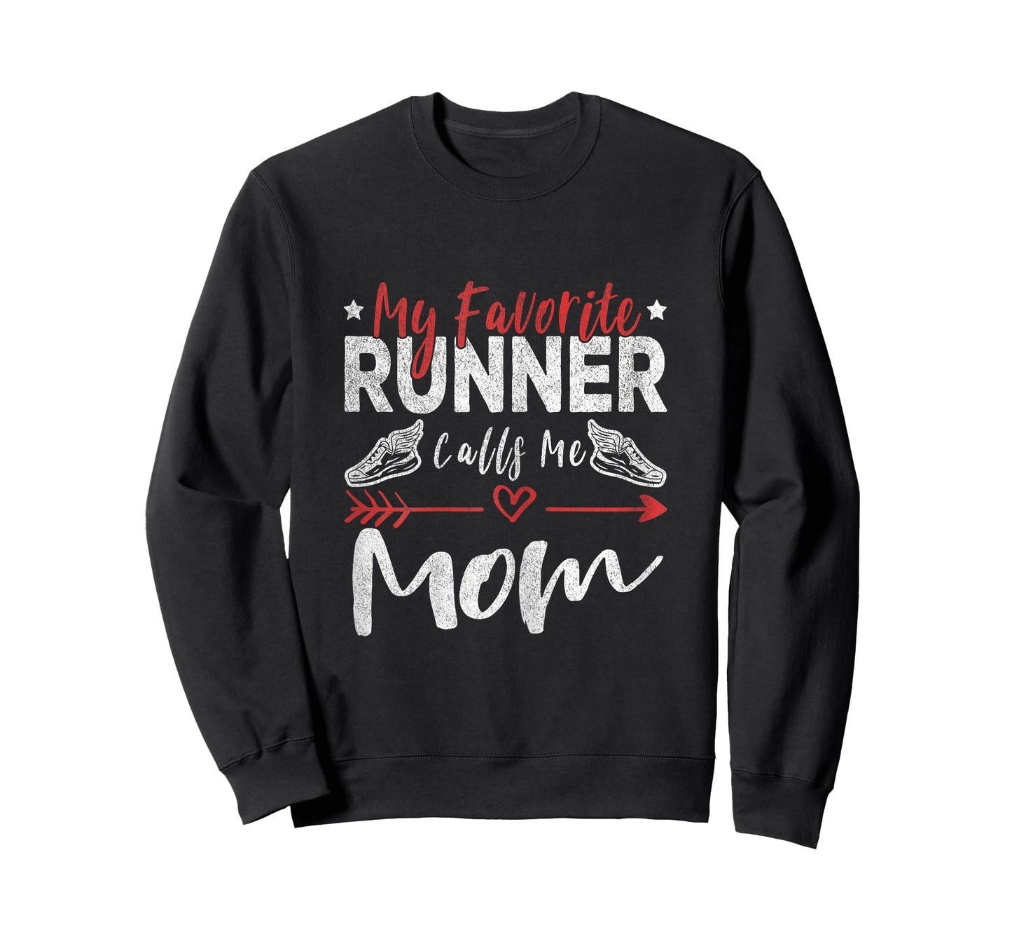 My Favorite Runner Calls Me Mom Runner Mom Running T-Shirt