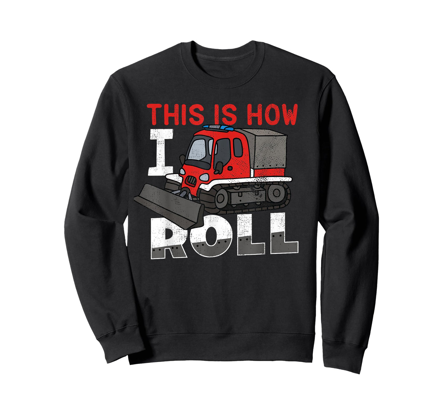 Snow Groomer Funny Shirt | This Is How I Roll