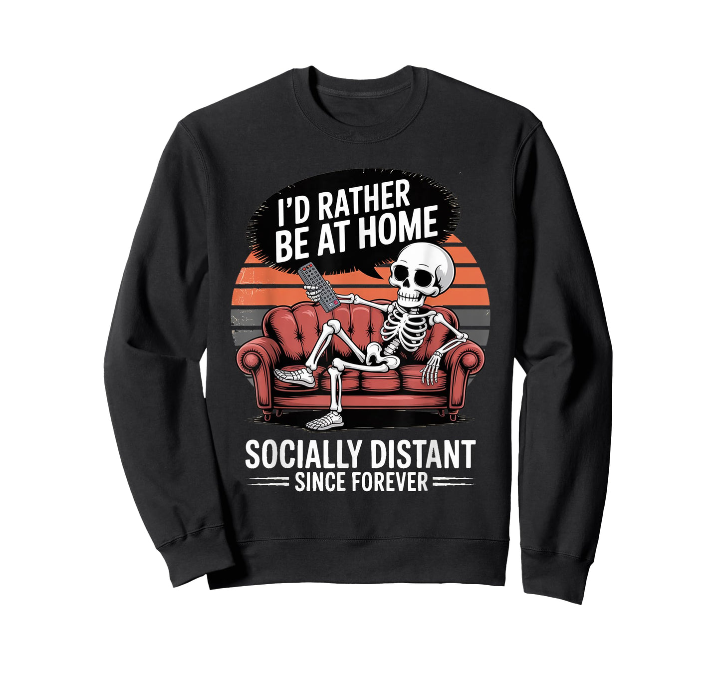 Rather Be Home Funny Sarcastic Skeleton Halloween T-Shirt