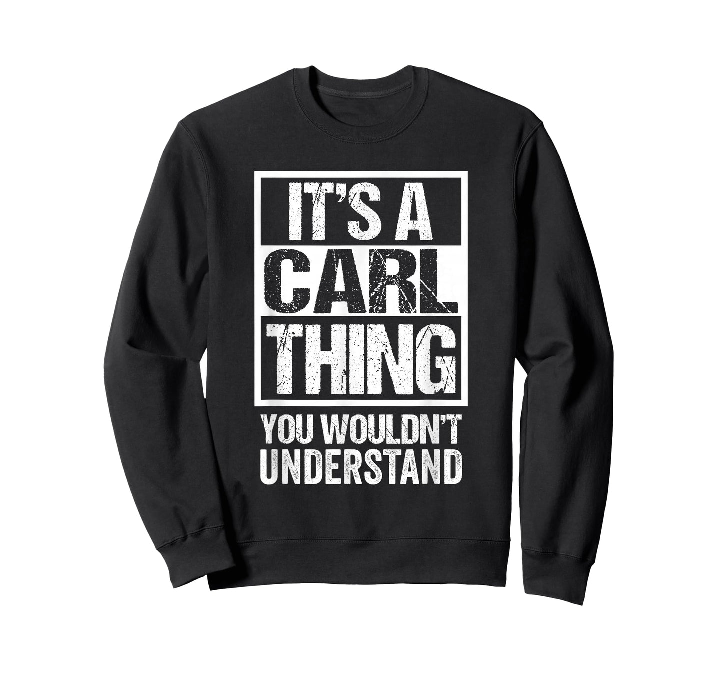 It's A Carl Thing You Wouldn't Understand T-Shirt