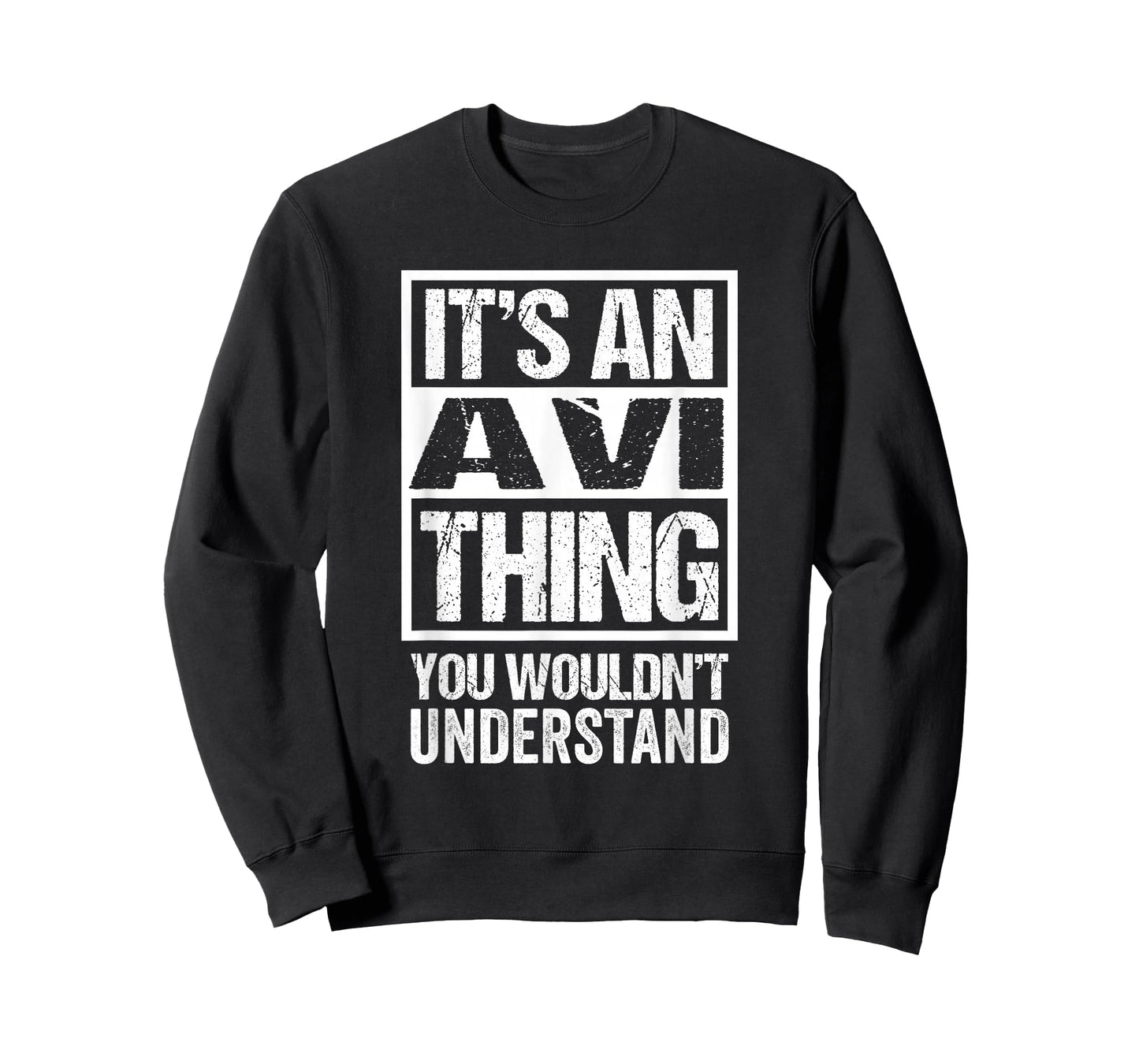 It's An Avi Thing You Wouldn't Understand First Name T-Shirt