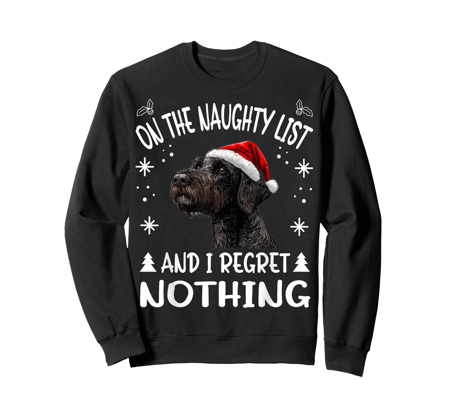 Cute German Wirehaired Pointer Dog Christmas On The Naughty T-Shirt