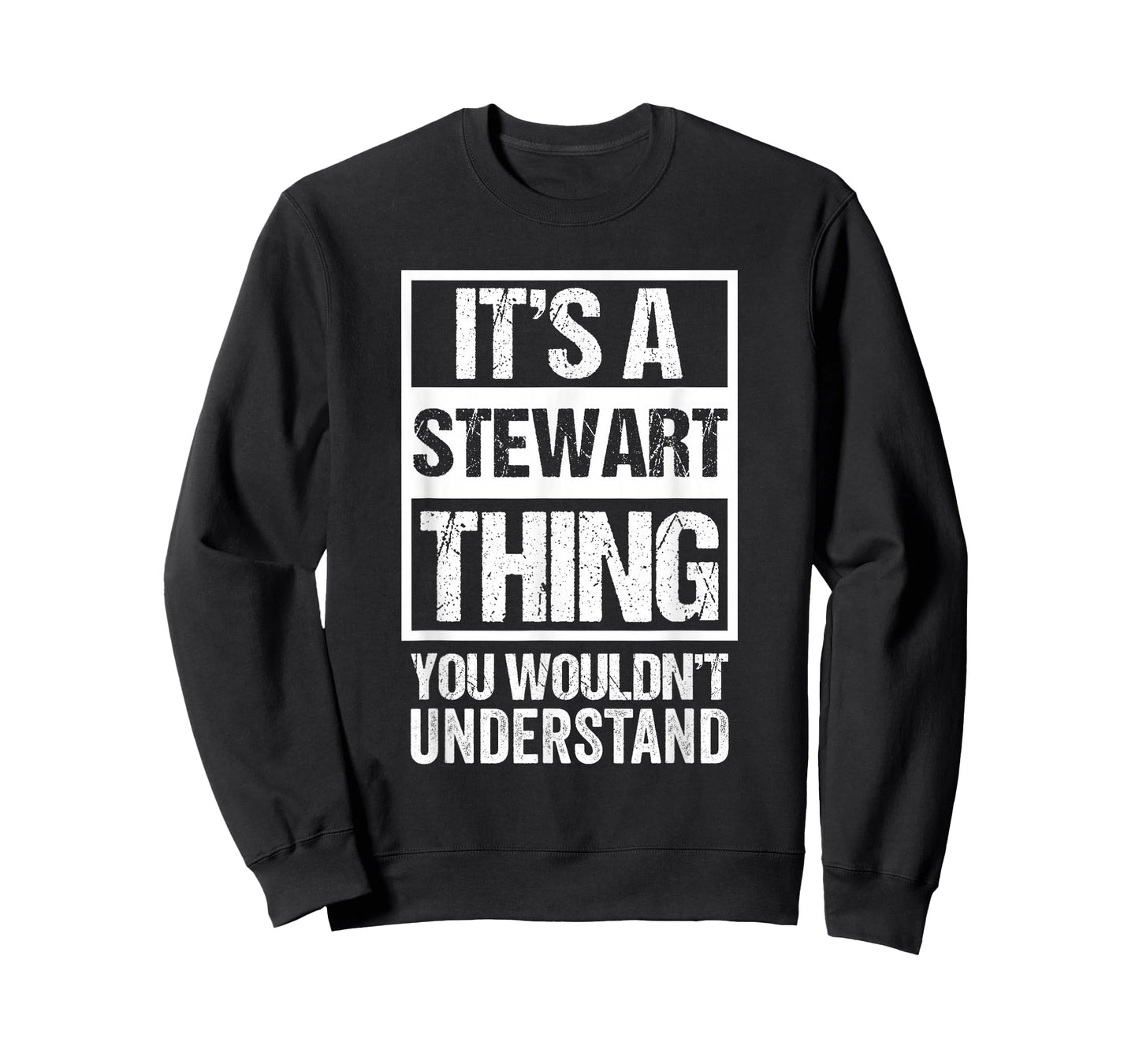 It's A Stewart Thing You Wouldn't Understand Family Name T-Shirt