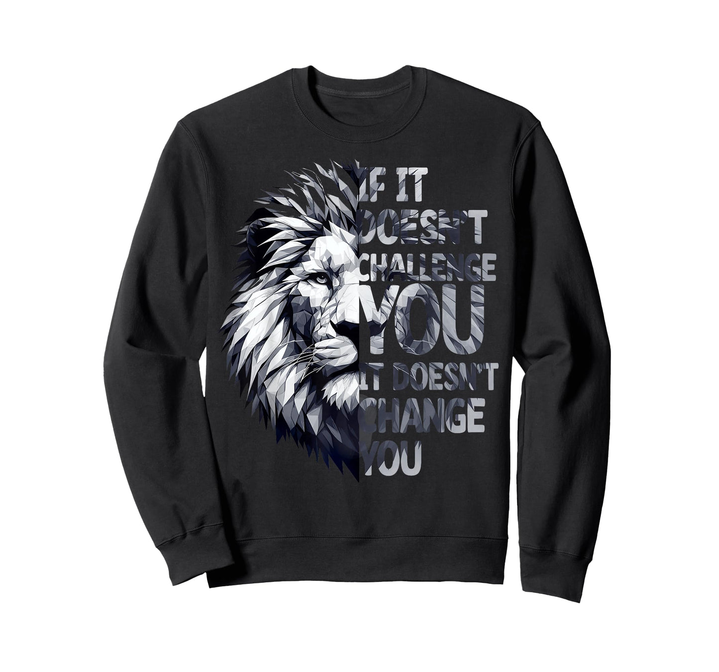If It Doesn't Challenge You, It Won't Change You Funny Gym T-Shirt