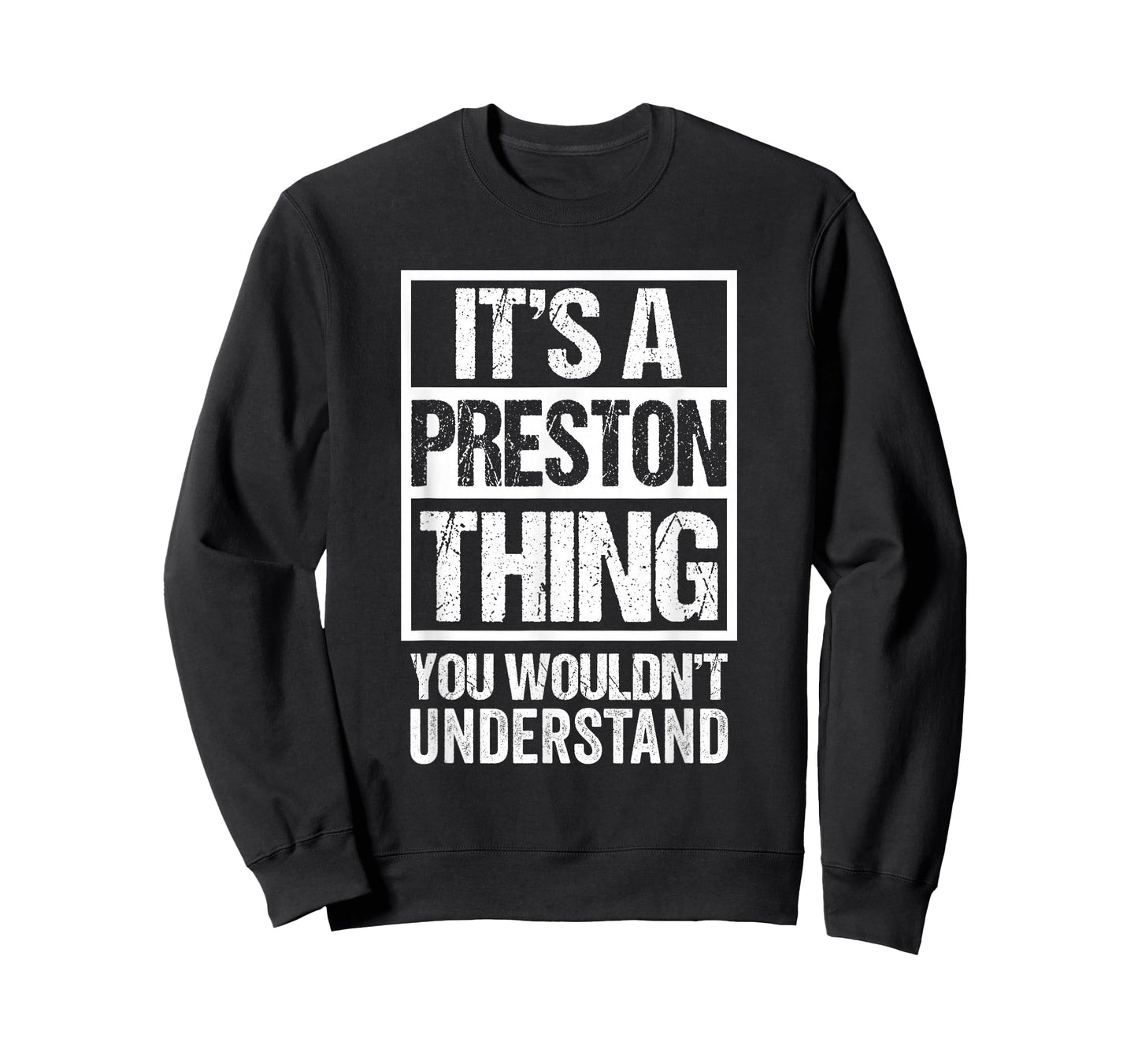 It's A Preston Thing You Wouldn't Understand First Name T-Shirt