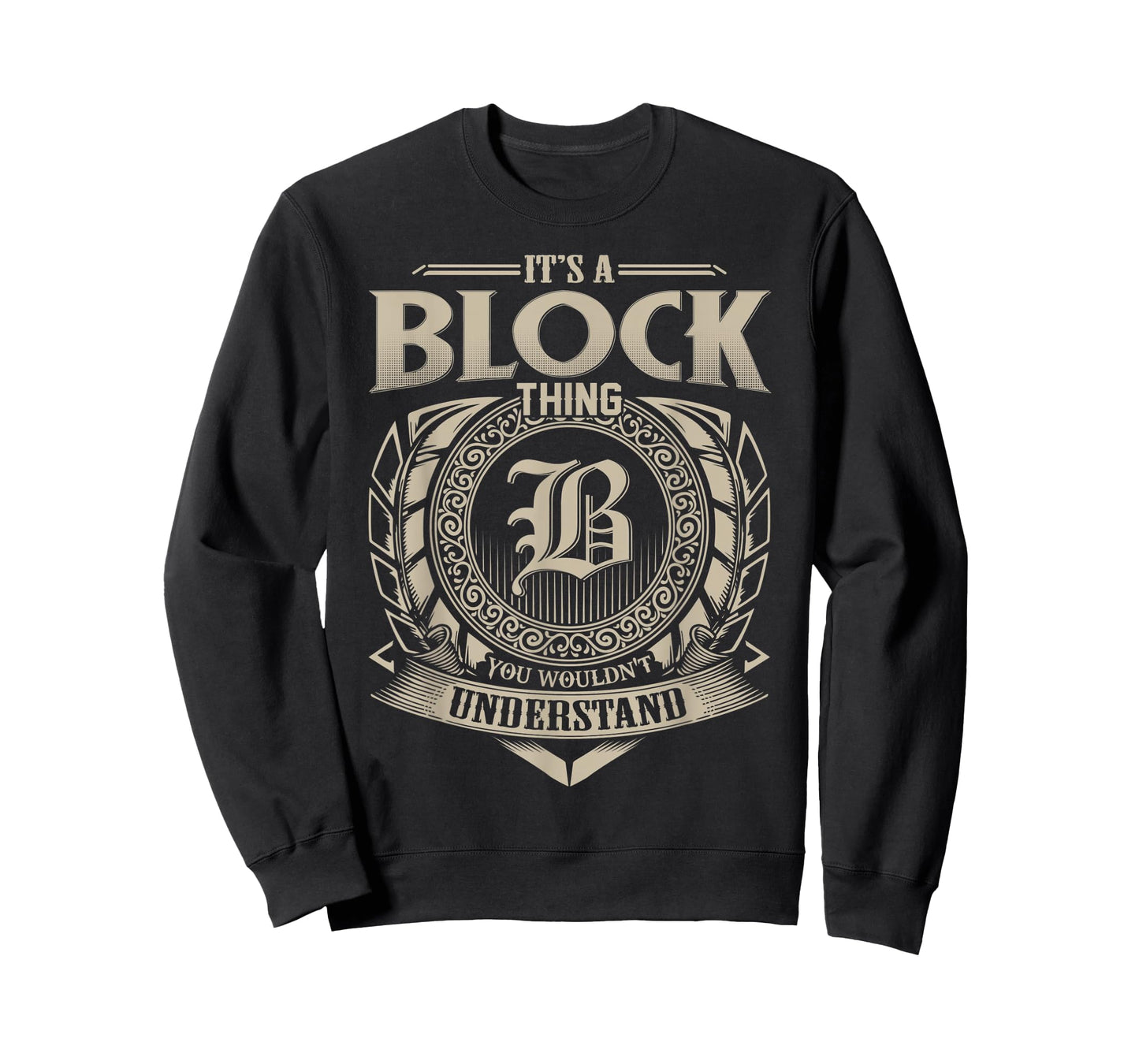 It's A BLOCK Thing You Wouldn't Understand Name Vintage T-Shirt
