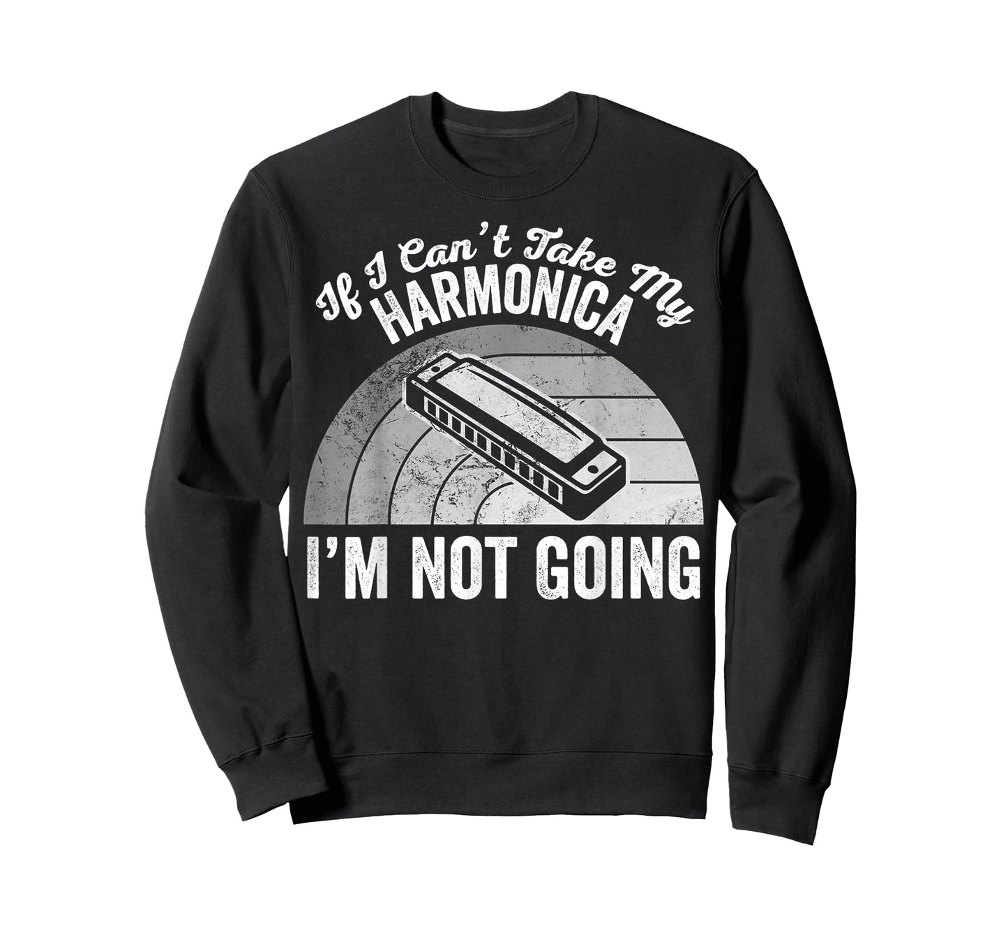If I Can't Take My Harmonica I'm Not Going T-Shirt