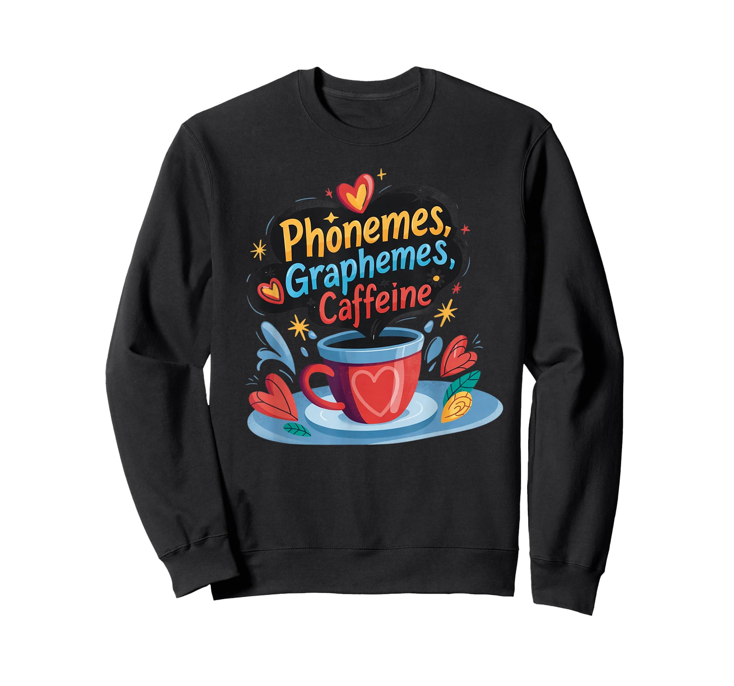 Phonemes Graphemes Caffeine Cute Coffee Lover Design T-Shirt