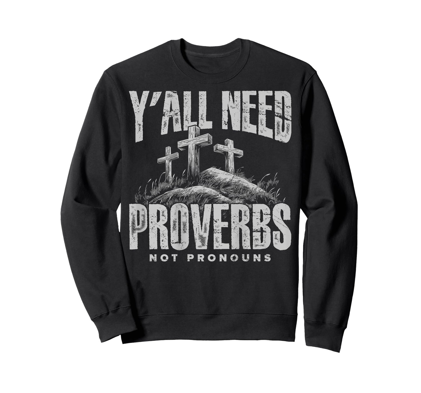 (On Back) Y'all Need Proverbs Not Pronouns Retro Sayin Quote T-Shirt