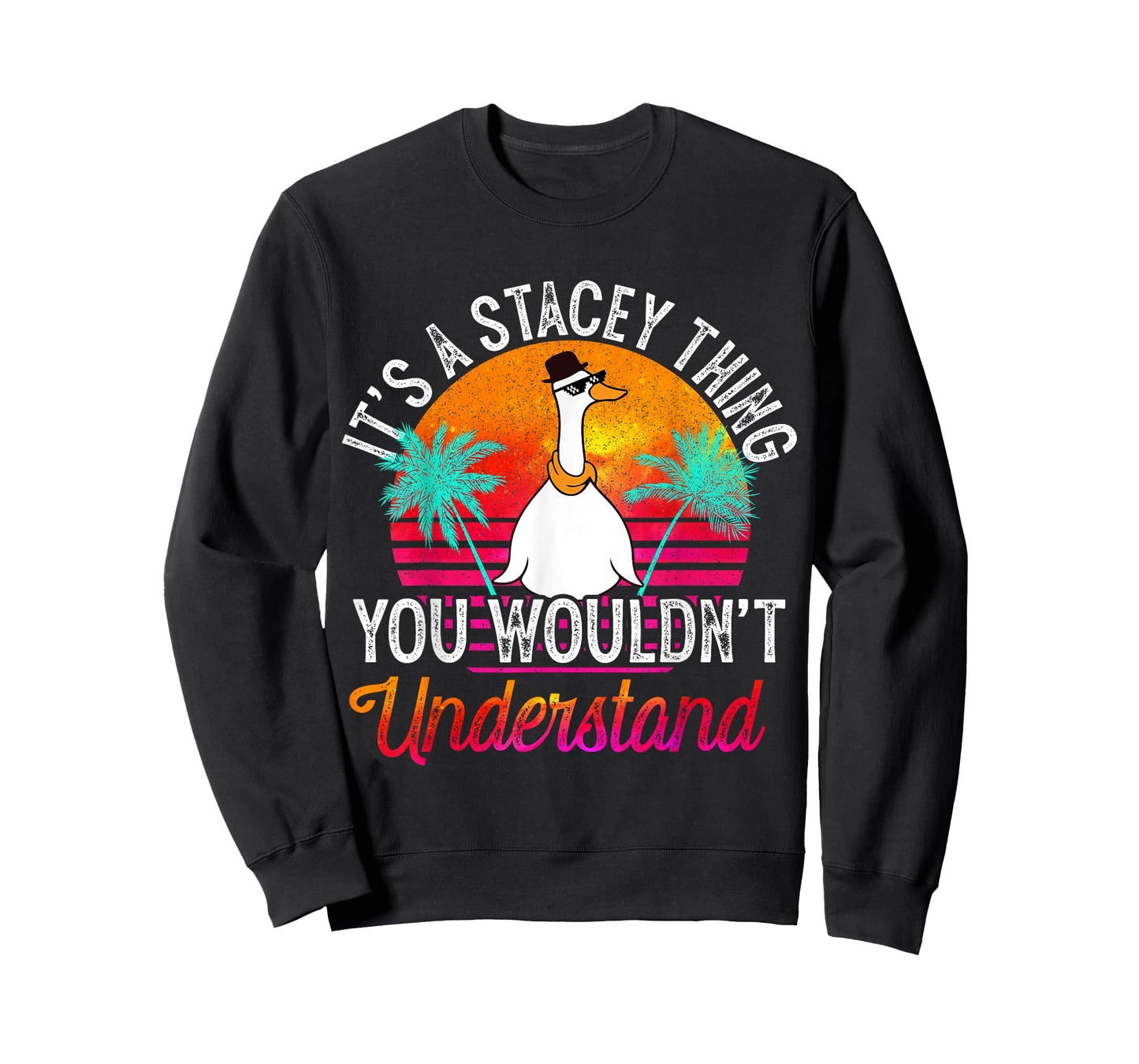 It's A Stacey Thing You Wouldn't Understand Funny Stacey T-Shirt
