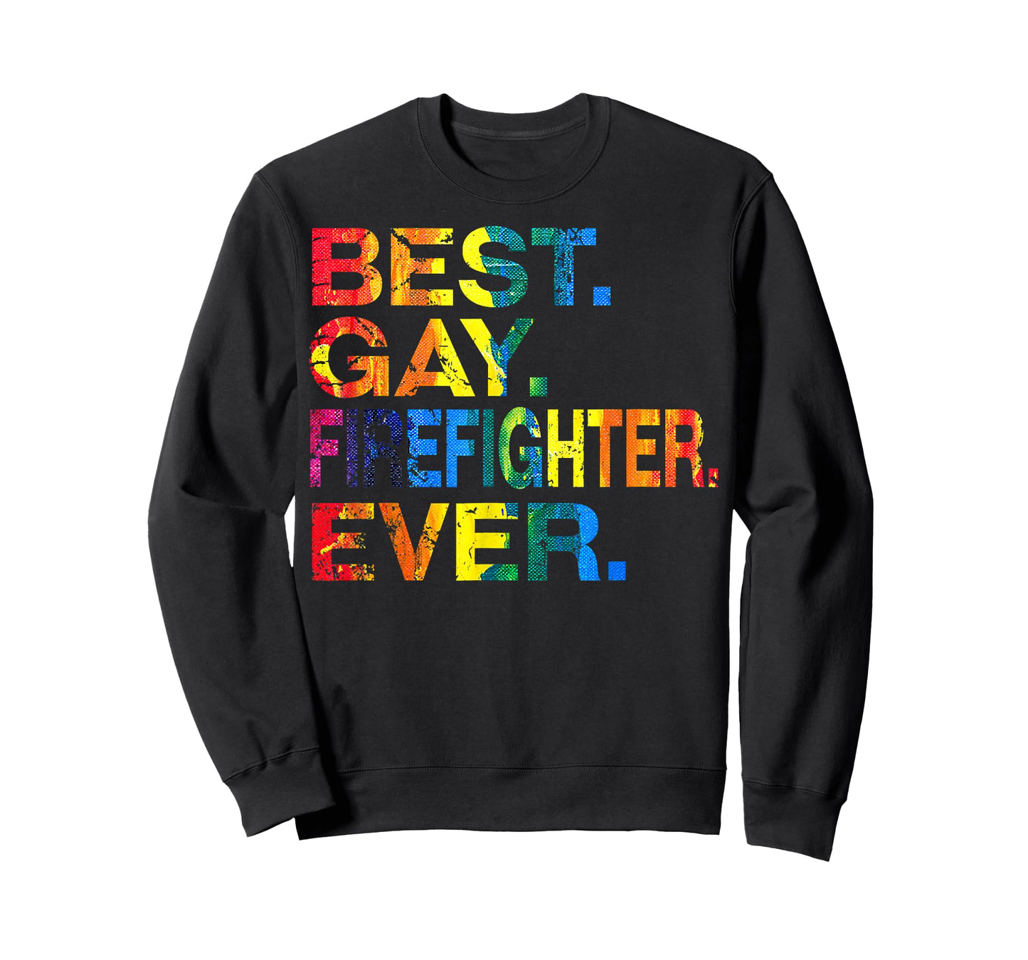 Best Gay Firefighter Ever Gay Gender Equality Funny T-Shirt