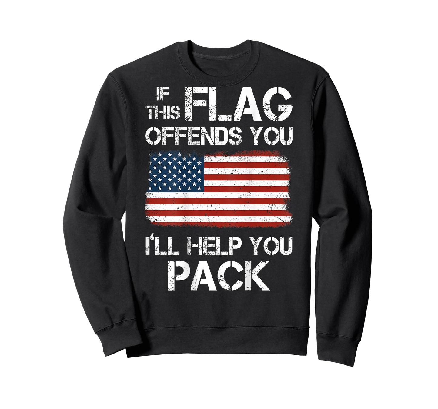 If This Flag Offends You I'll Help You Pack (on back) T-Shirt