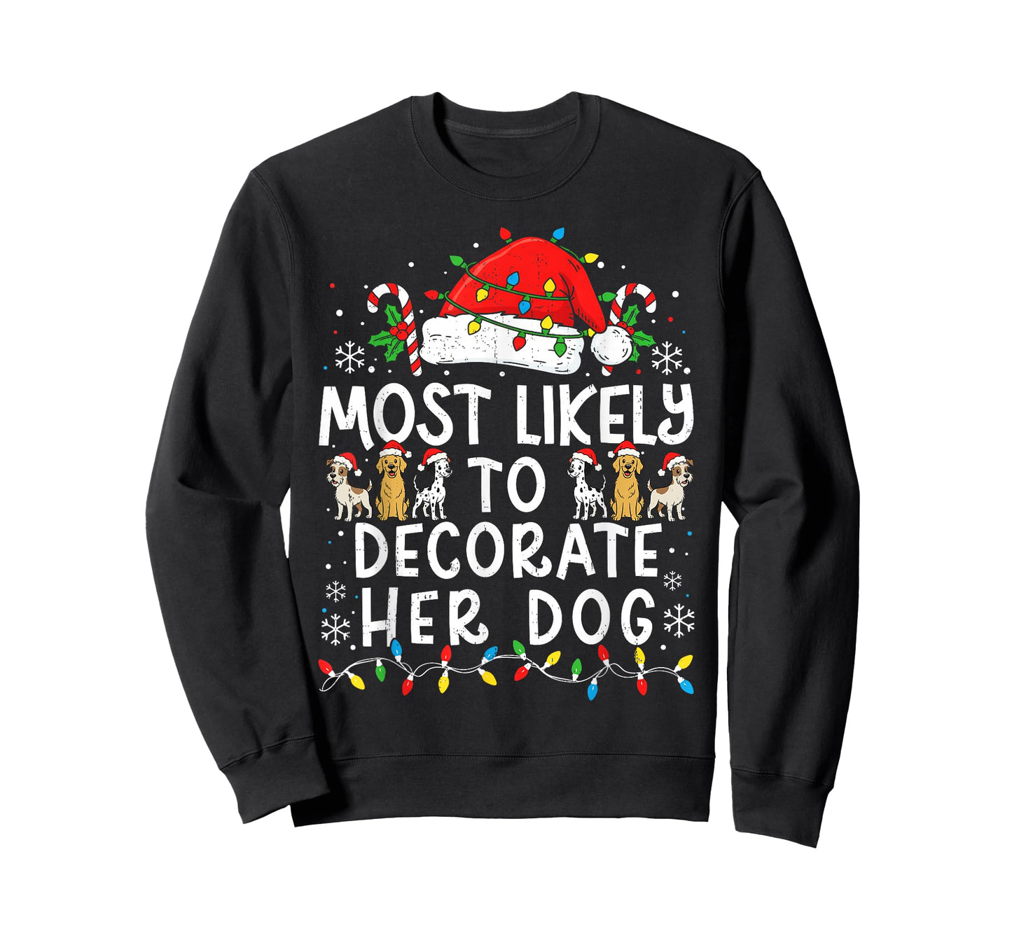 Most Likely to Decorate Her Dog Family Matching Christmas T-Shirt