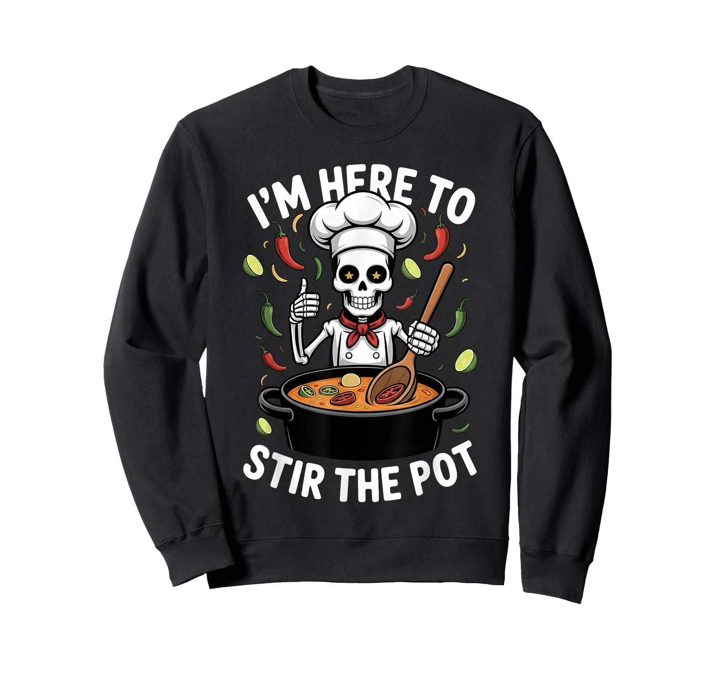 I'm Here to Stir The Pot Funny Cooking Lover Pun Men Women T-Shirt