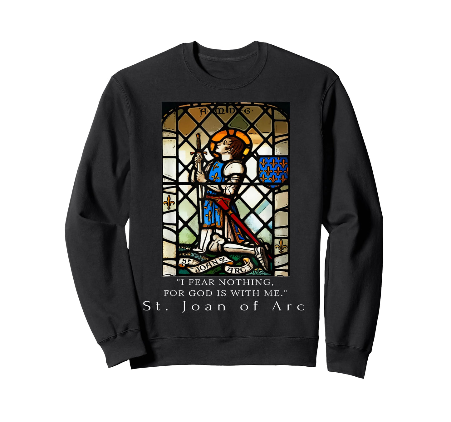 St. Joan of Arc I fear nothing for God is with me T-Shirt