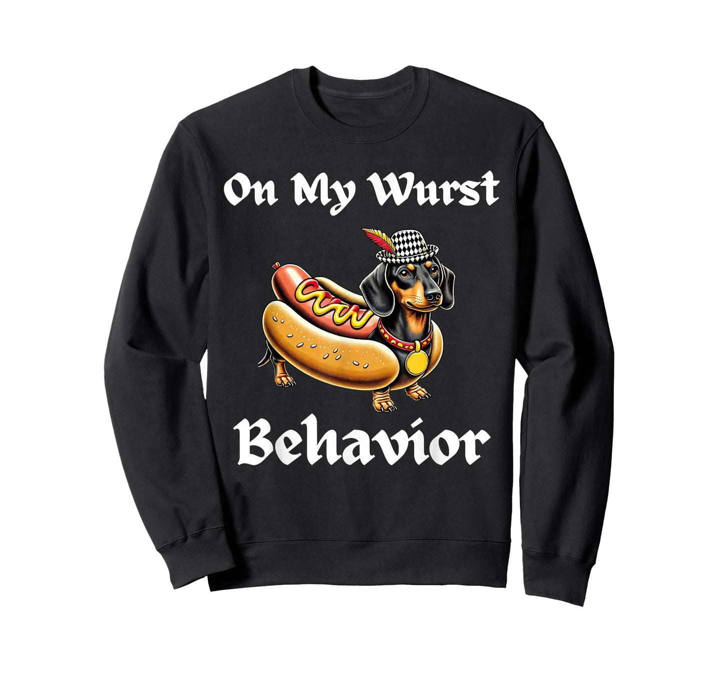 Funny Dachshund Dog Oktoberfest On My Wurst Behavior German T-Shirt