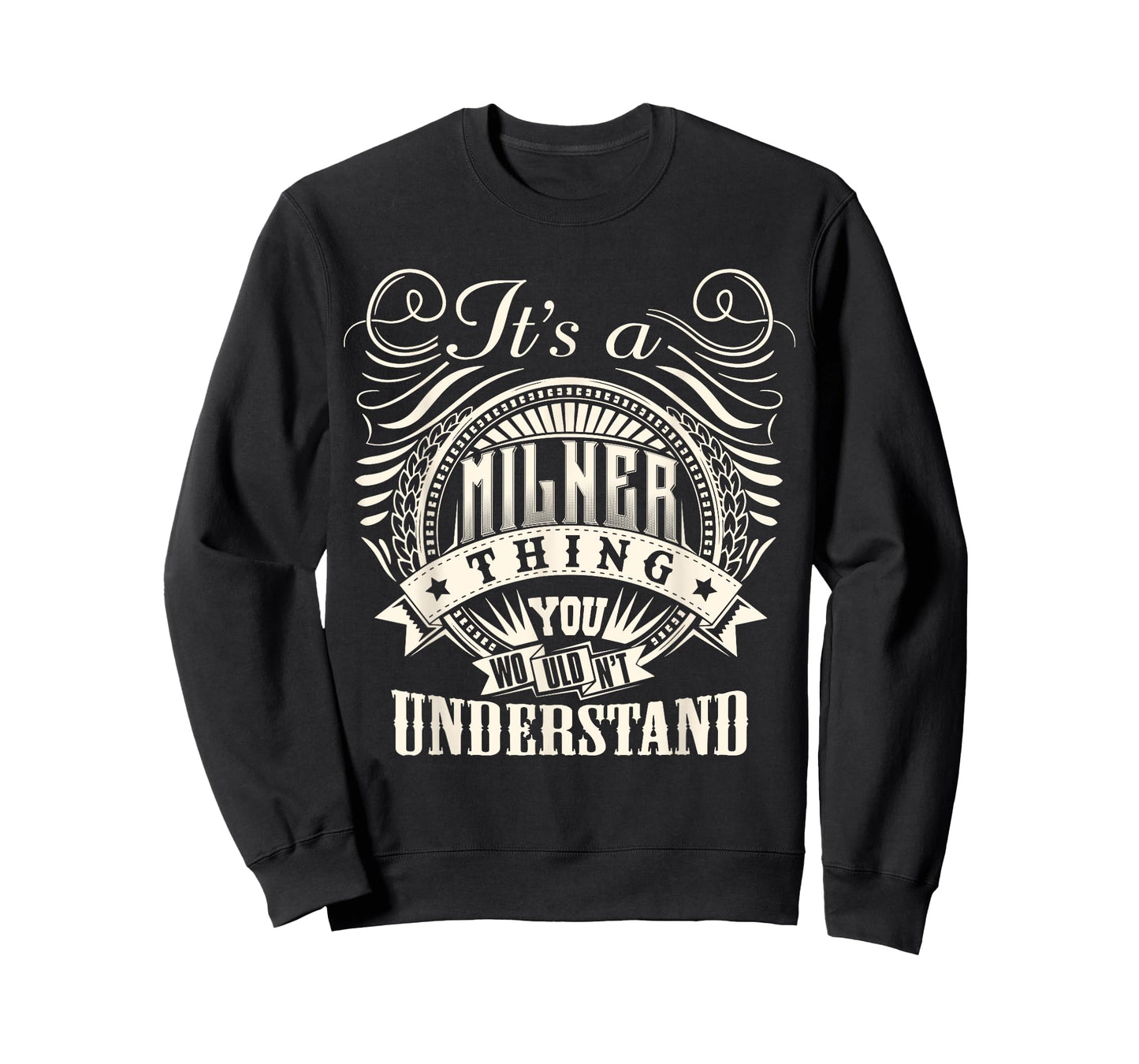 It's A MILNER Thing You Wouldn't Understand MILNER Family T-Shirt
