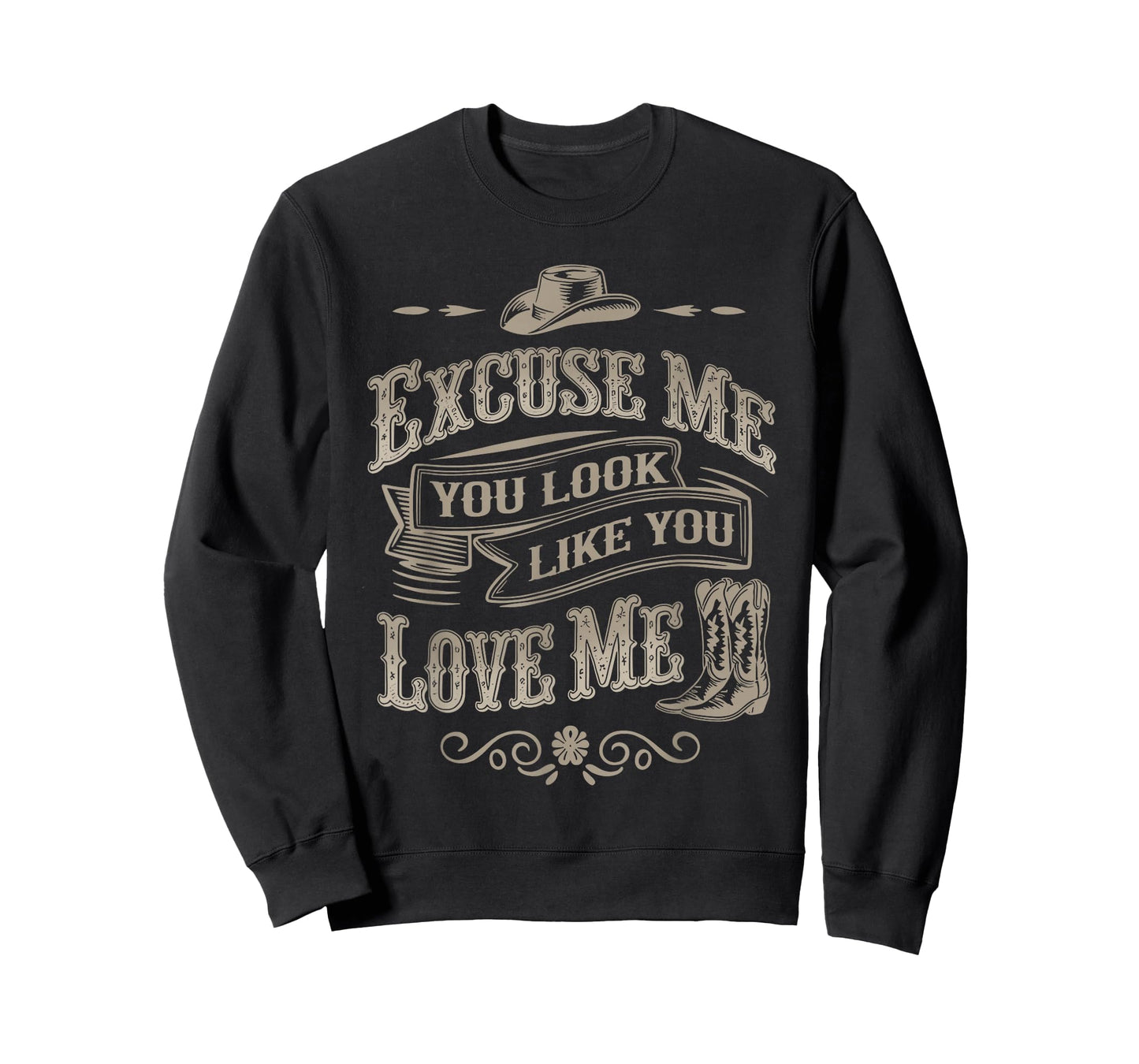 Excuse Me You Look Like You Love Me Cowboy Cowgirl Boots T-Shirt