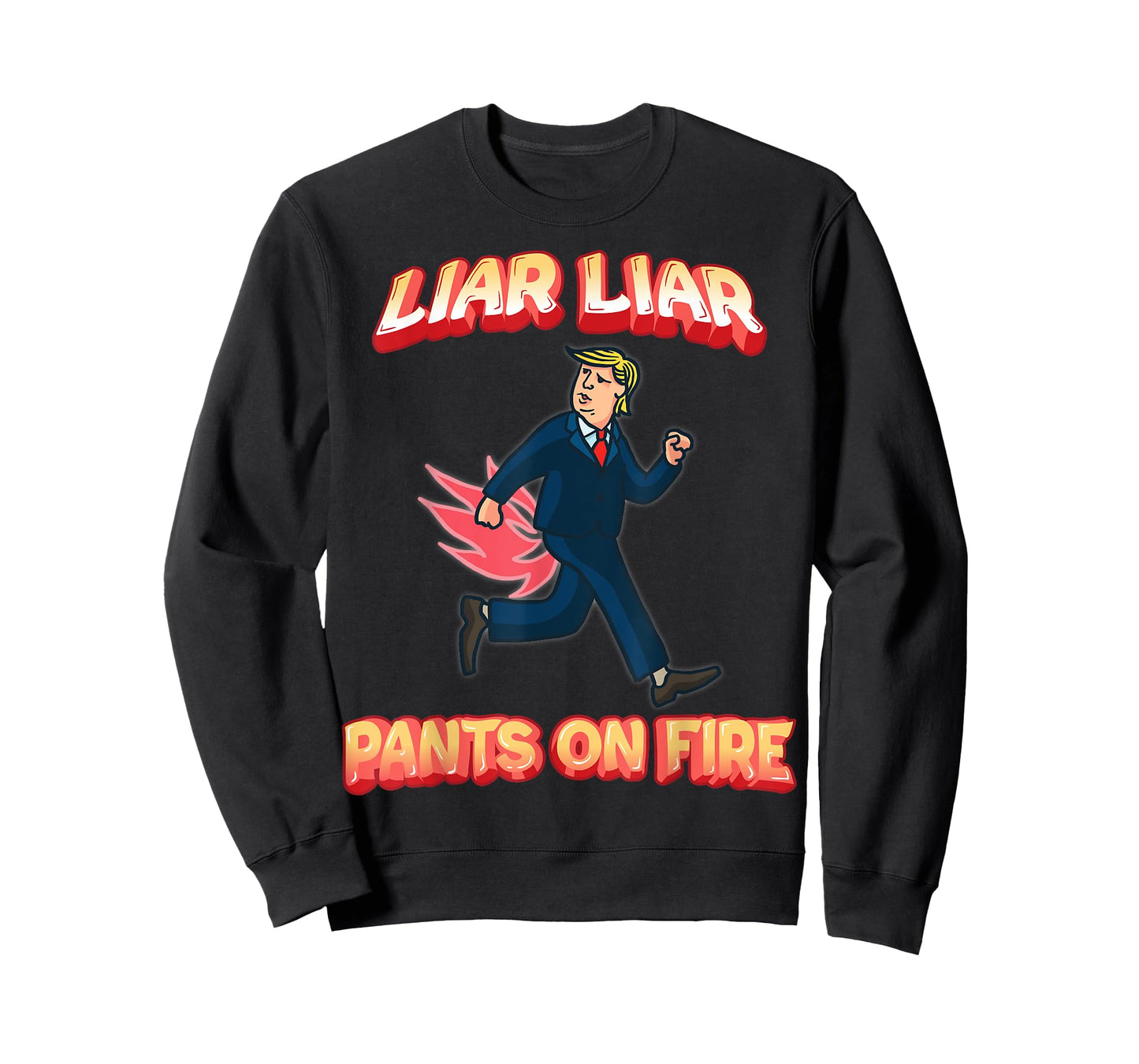 Liar Liar Pants Are On Fire Anti President Trump Election T-Shirt