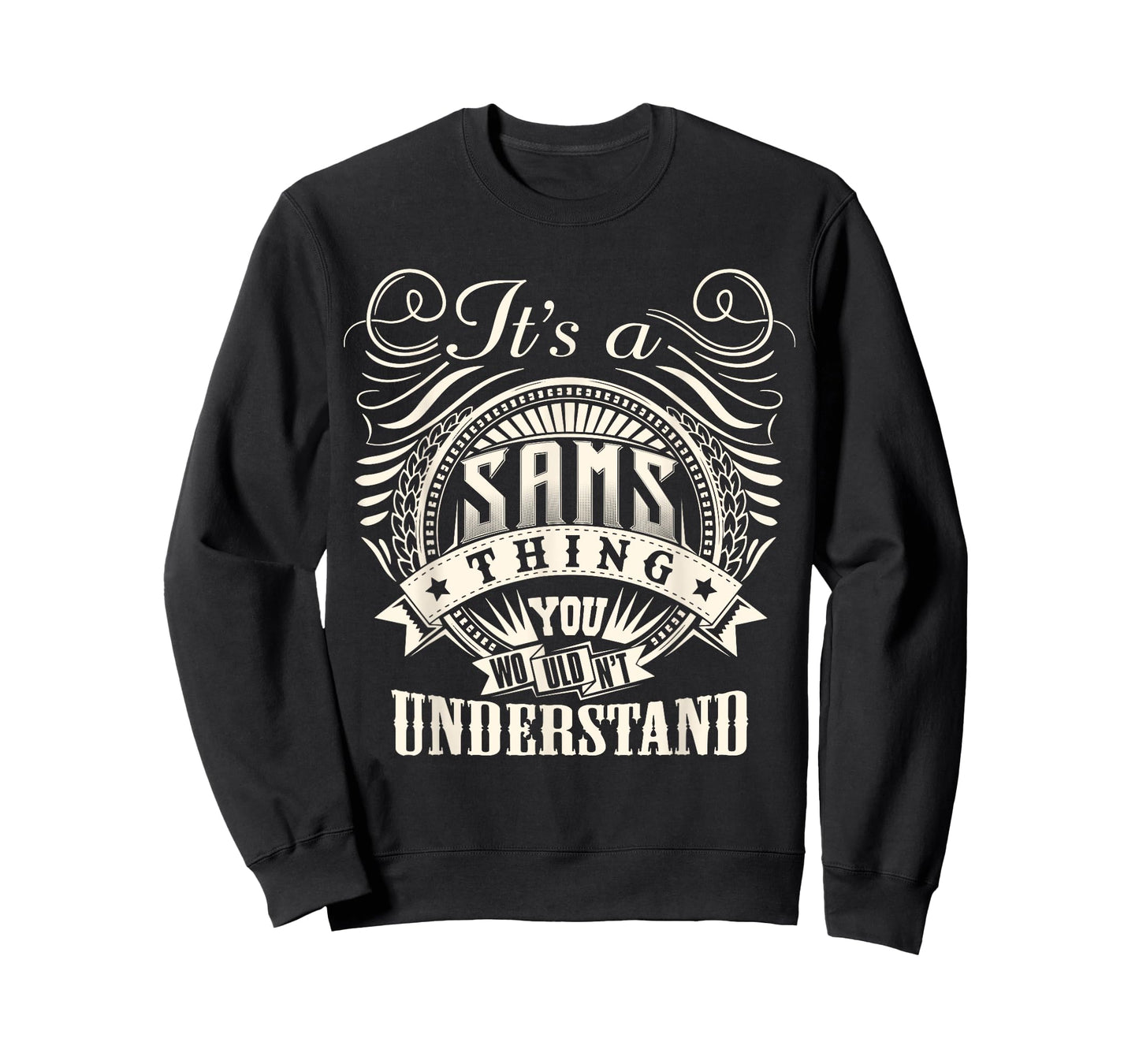 It's A SAMS Thing You Wouldn't Understand SAMS Family T-Shirt