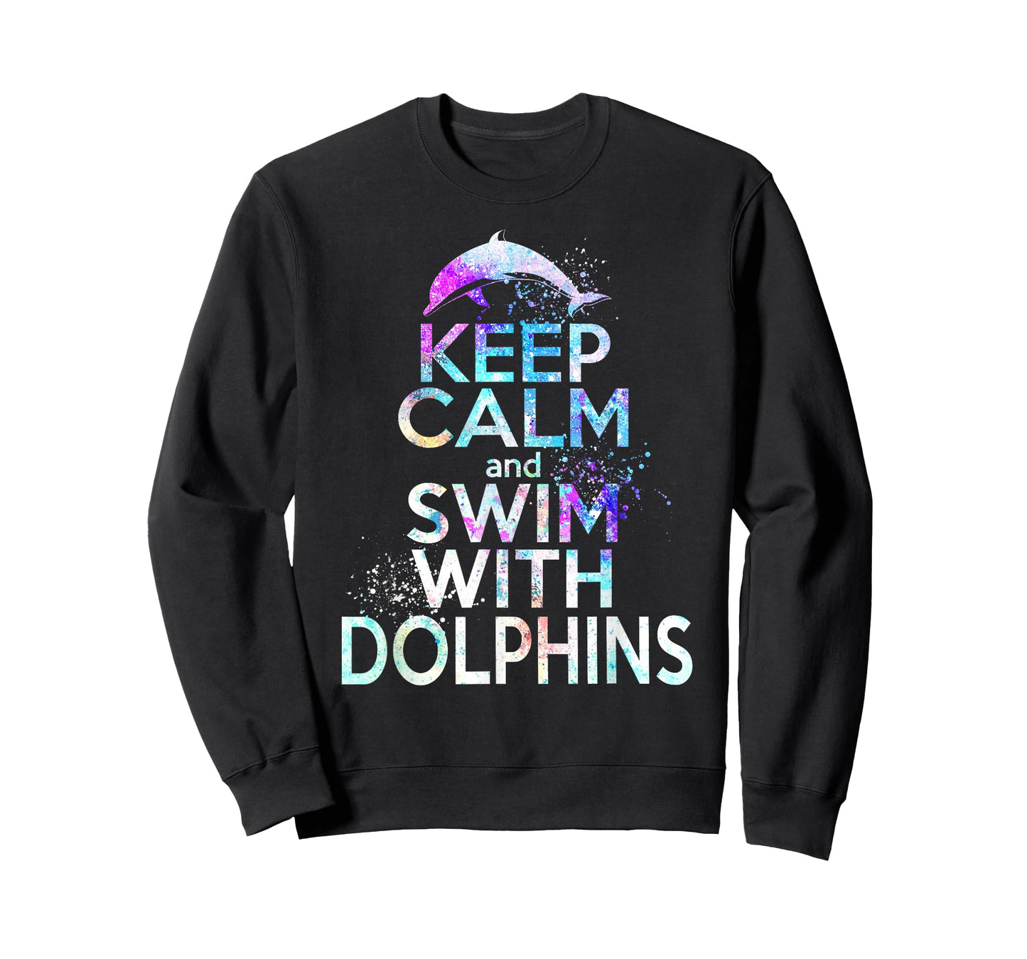 KEEP CALM & SWIM WITH DOLPHINS Funny Dolphin Lover Graphic T-Shirt