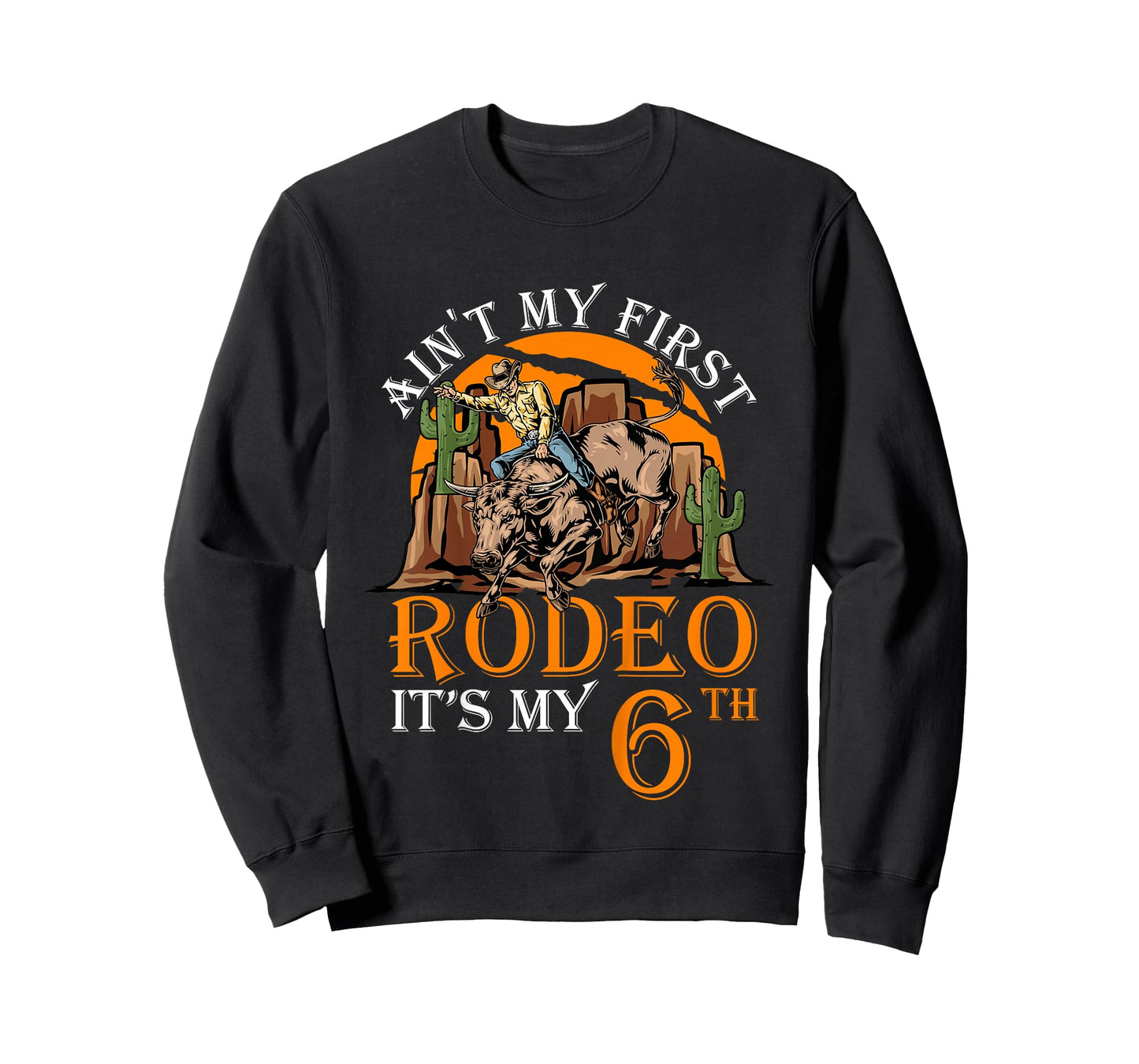 Ain't My First Rodeo Funny Bull Riding 6th Birthday Kids T-Shirt
