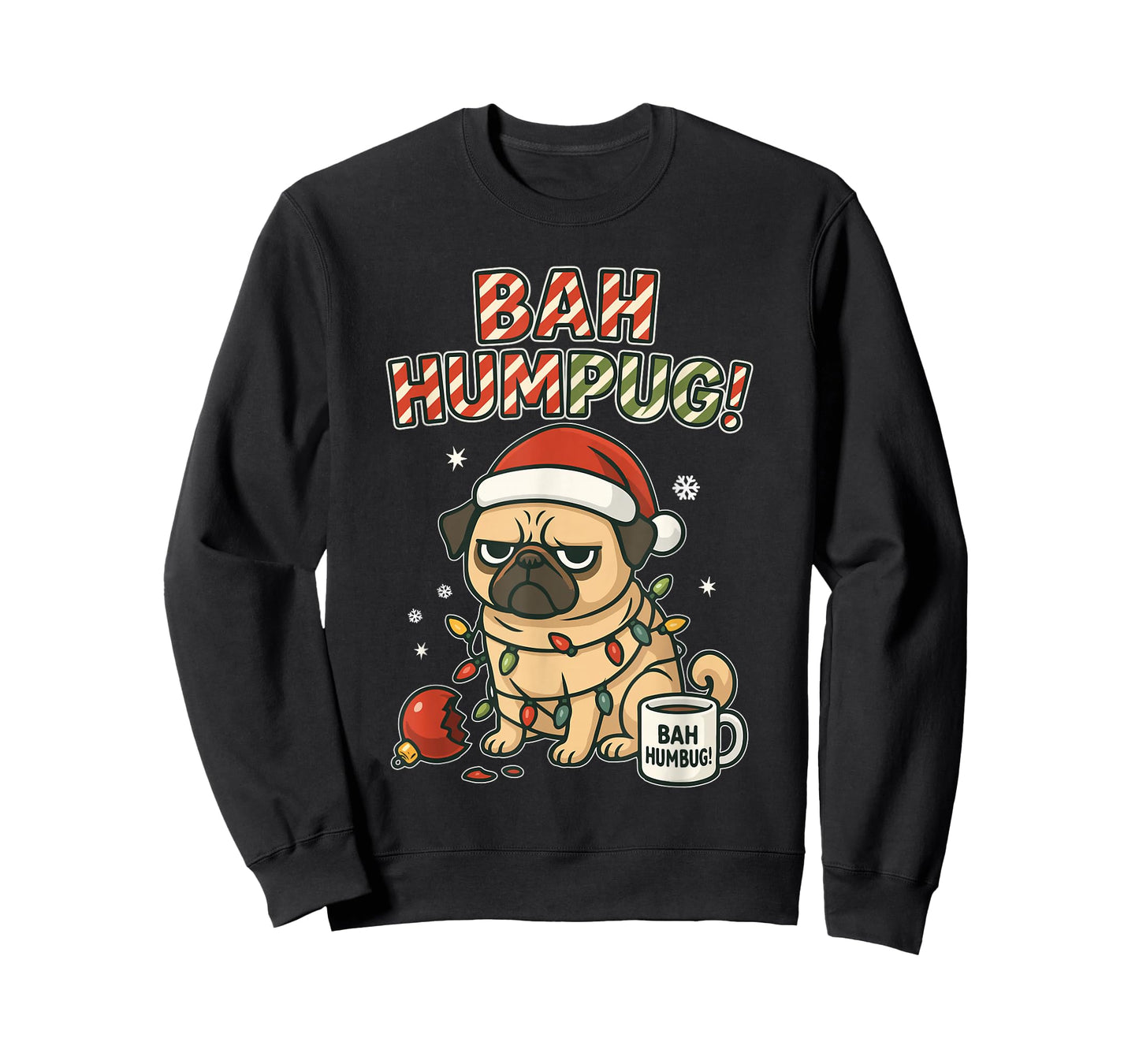 Bah Humbug Cute Christmas Pug for Holiday Haters Sarcastic T-Shirt