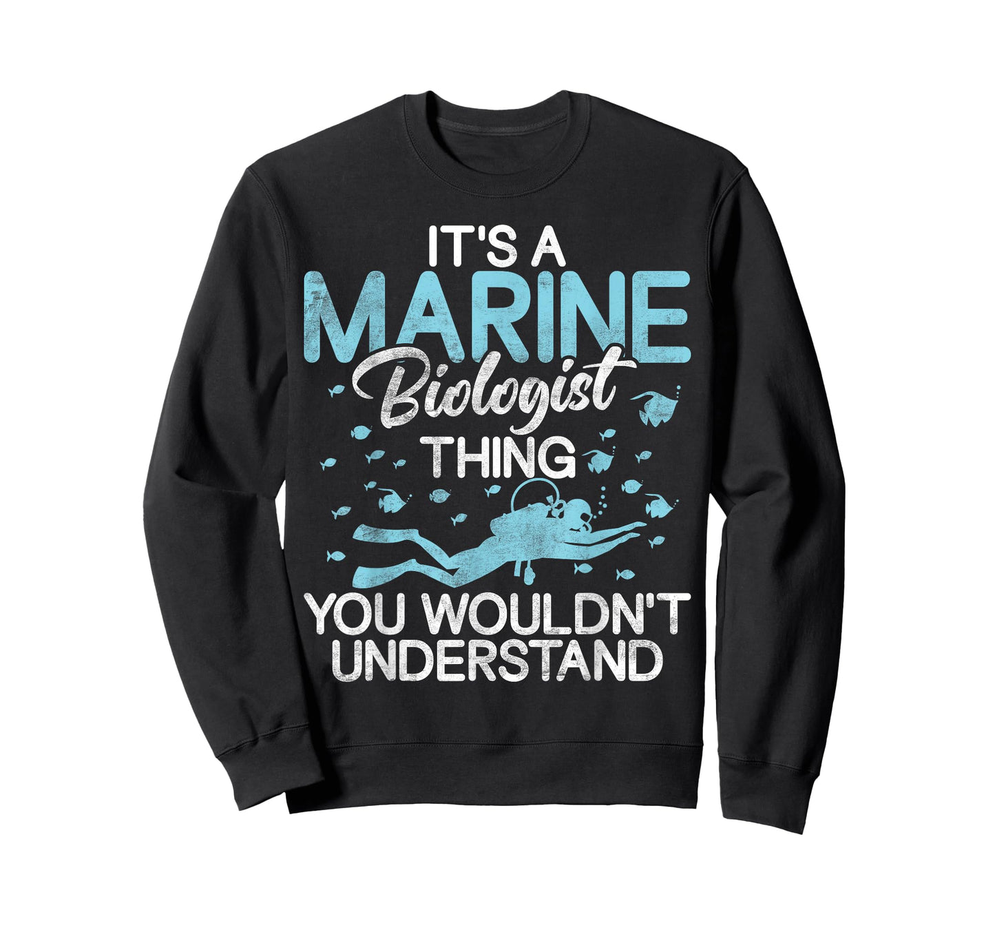 Its a Marine Biologist you wouldnt understand Biologist T-Shirt