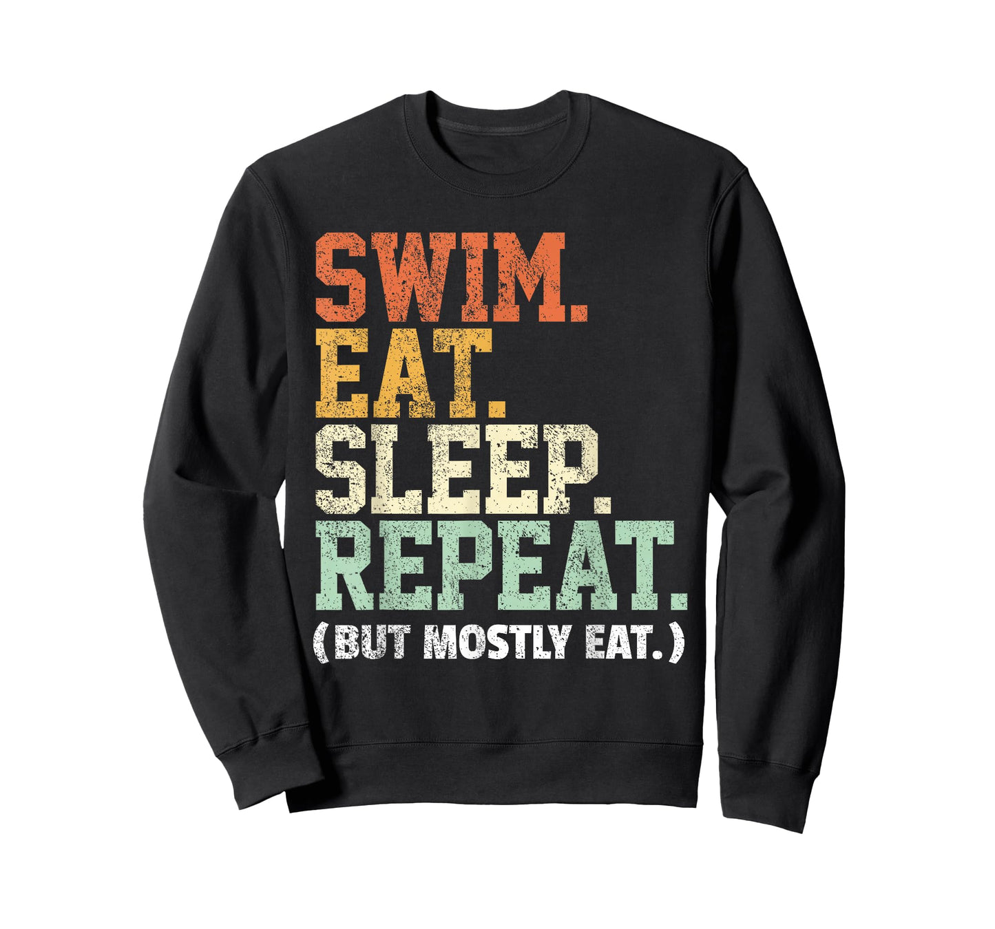 Swim Eat Sleep Repeat Swimming Funny Swimmer - Swim T-Shirt