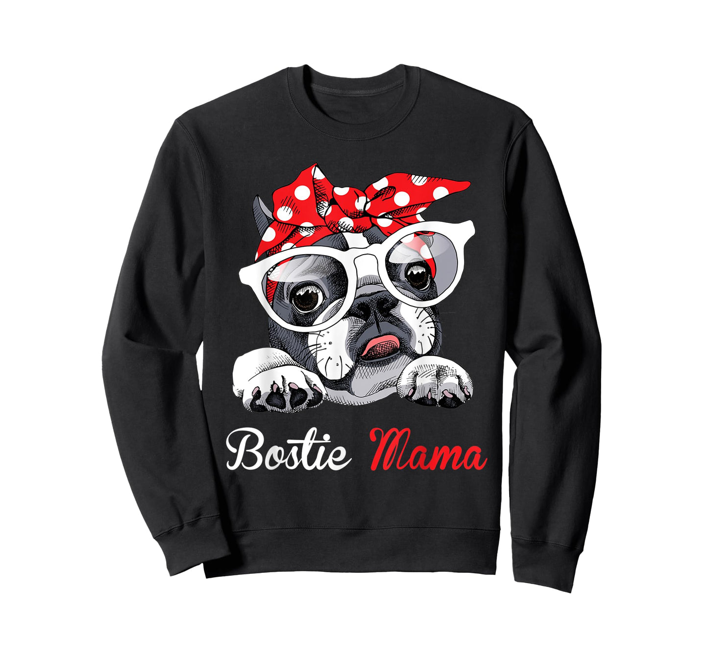 Bostie Mama Funny Boston Terrier Dog Mom Mother's Day T-Shirt
