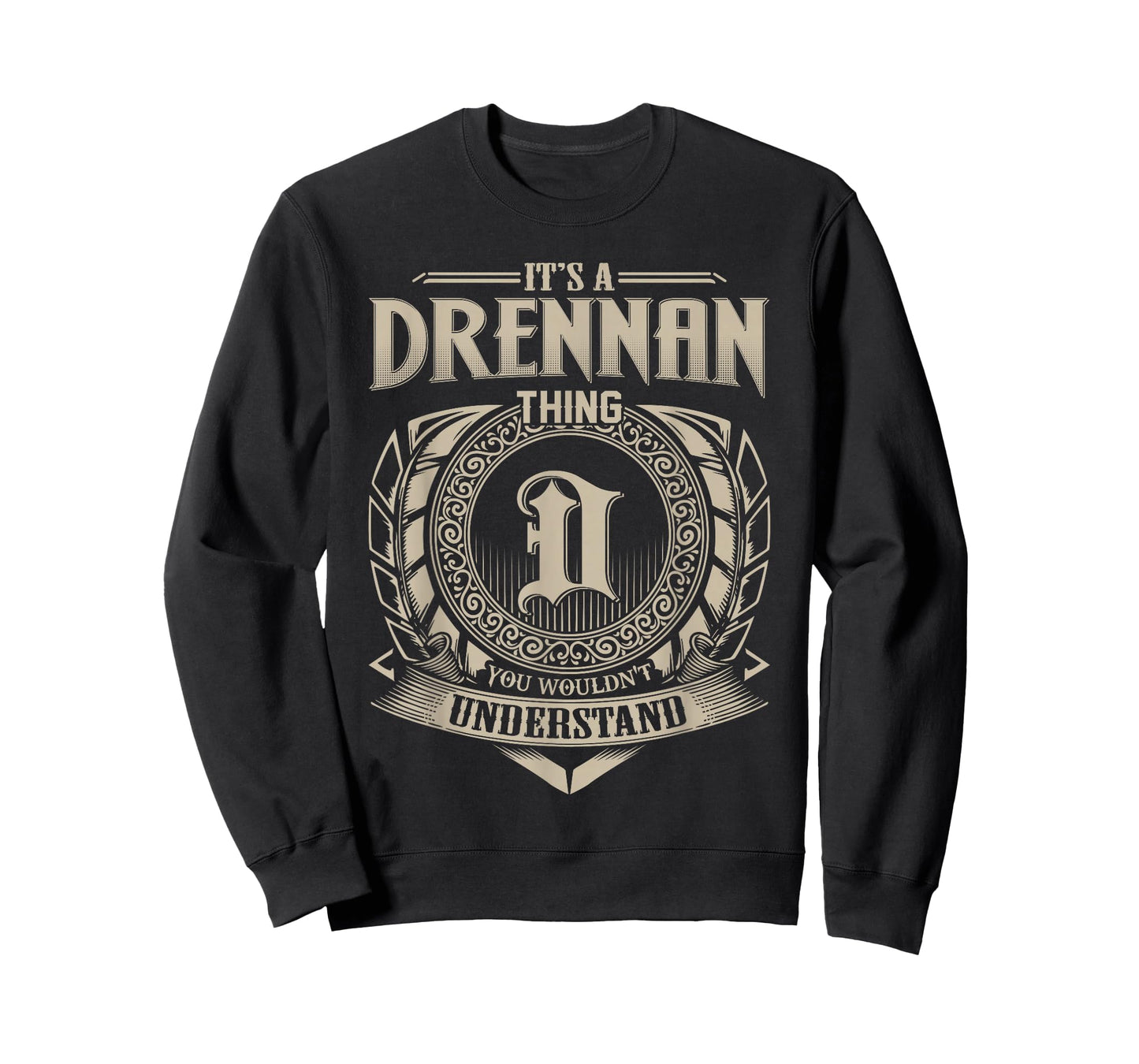 It's A Drennan Thing You Wouldn't Understand Name Vintage T-Shirt