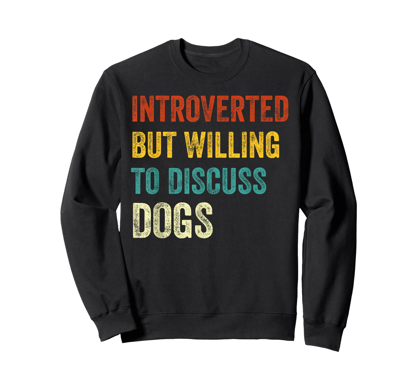 Introverted But Willing To Discuss Dogs Lover Retro T-Shirt
