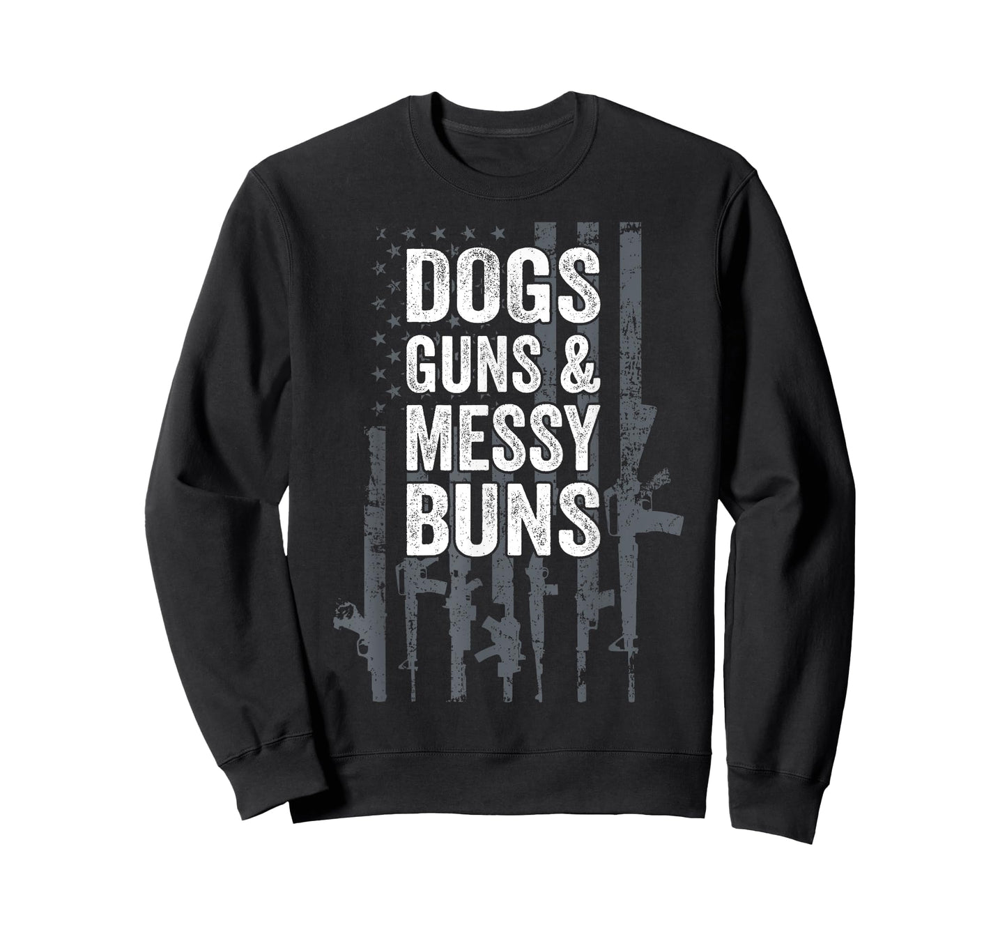 DOGS GUNS & MESSY BUNS - Funny Womens Pro Gun Dog Lover Flag T-Shirt